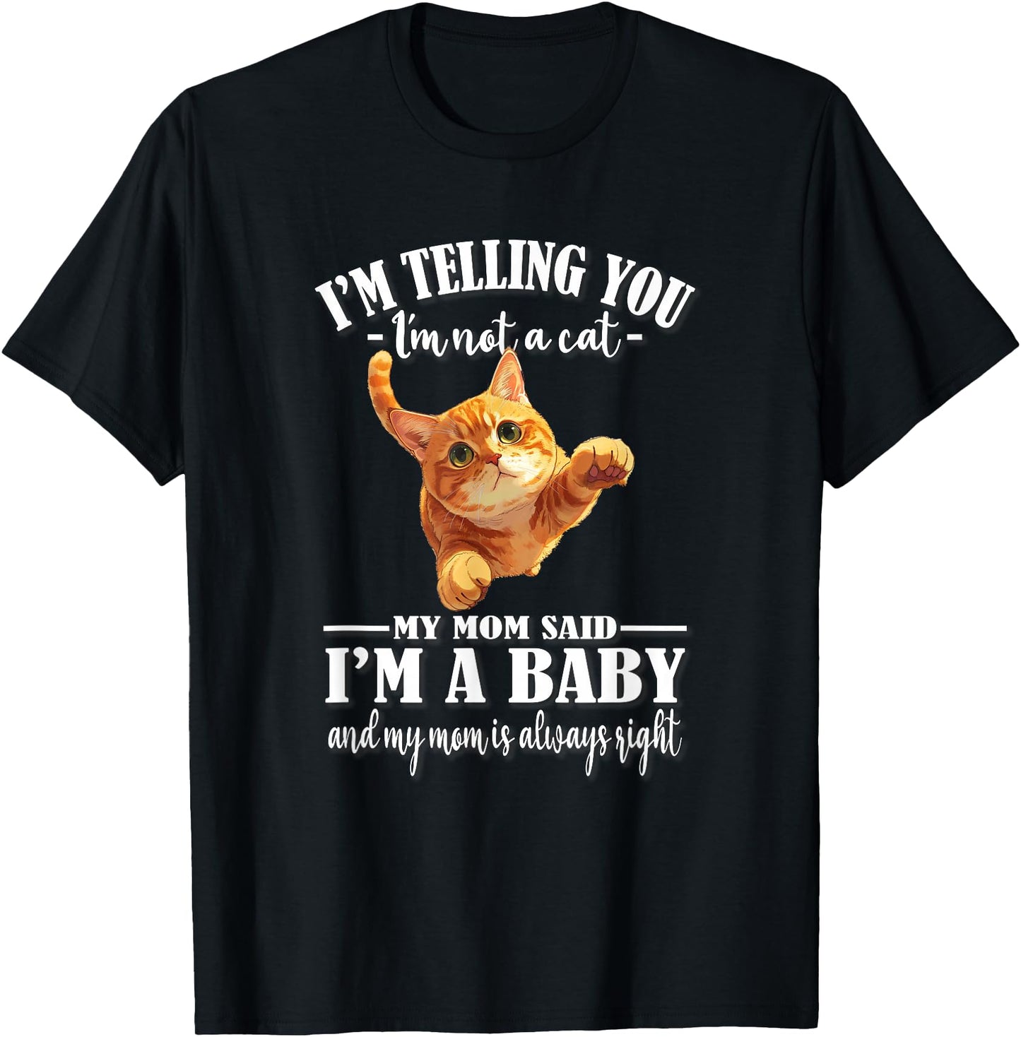 Womens Girls Mom Says I'm A Baby Orange Tabby Cat Lover