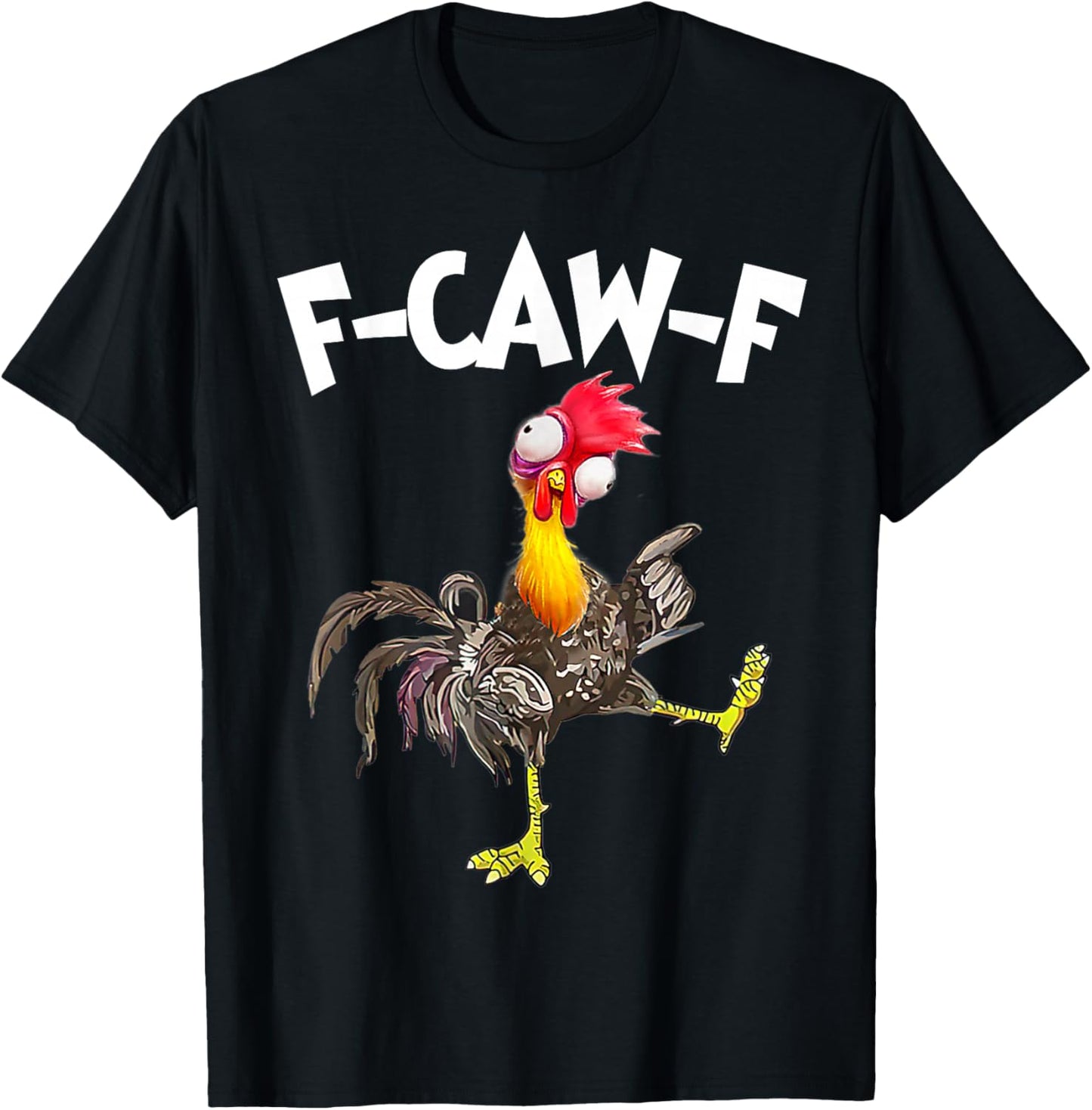 Funny F-Caw-F Chicken FCAWF Chicken