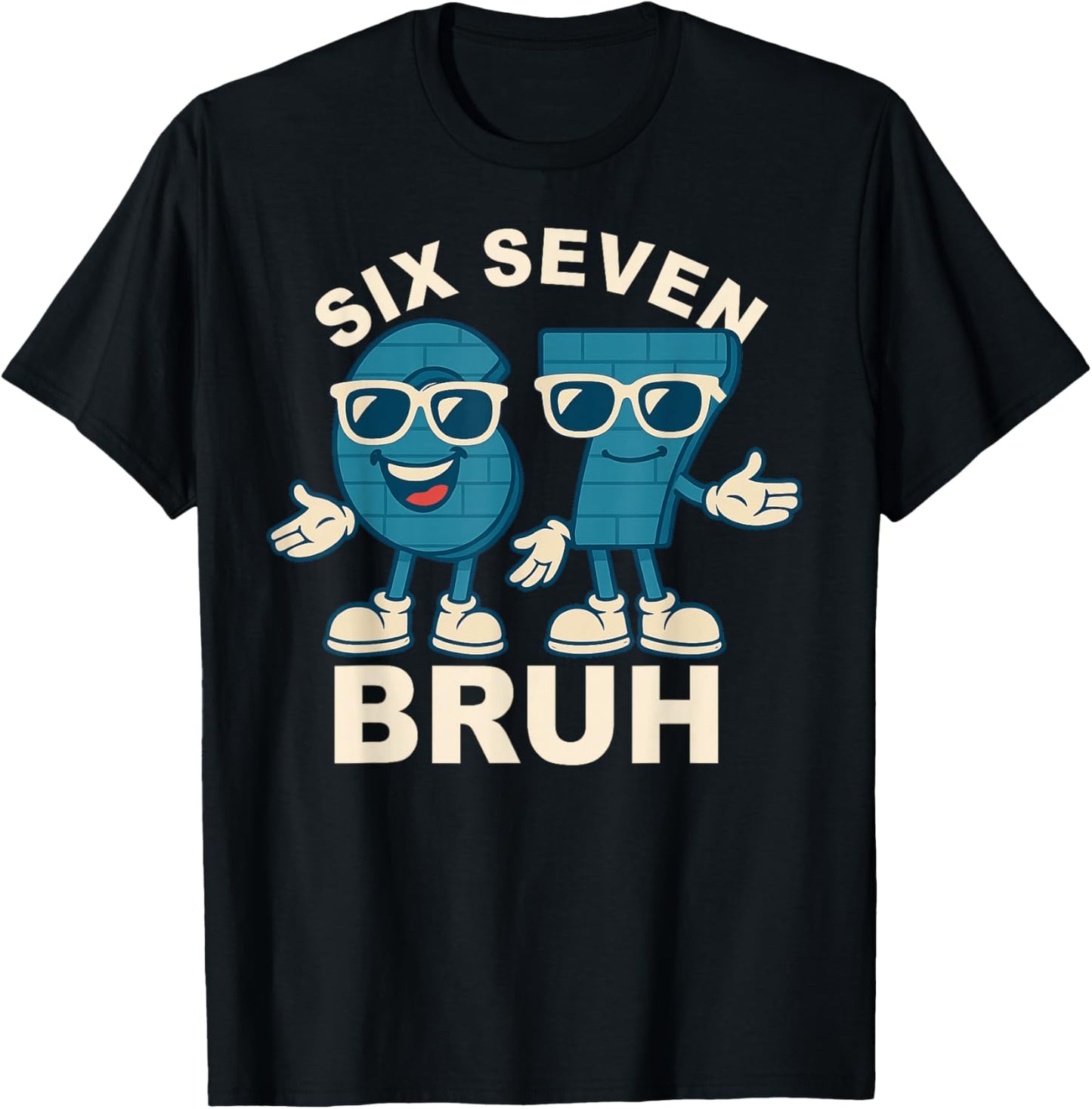 Funny Six Seven Bruh Brainrot Meme Gift for Men Women Kids