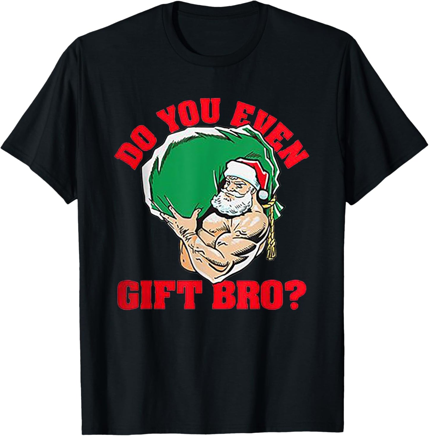 Do You Even Gift Bro Funny Santa Weightlifting Xmas Gift