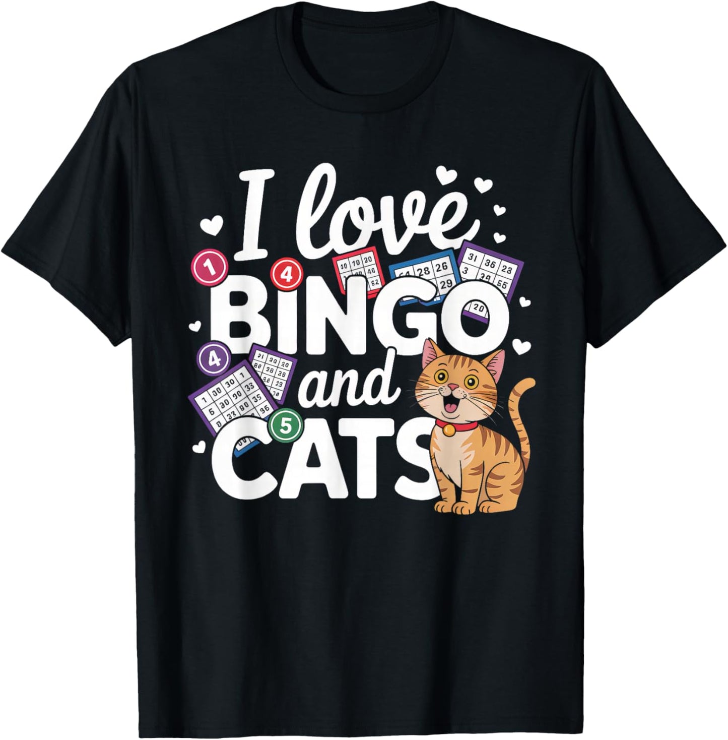 Cat Lover I Love Bingo And Cats Gambling Bingo Player Bingo Men Women