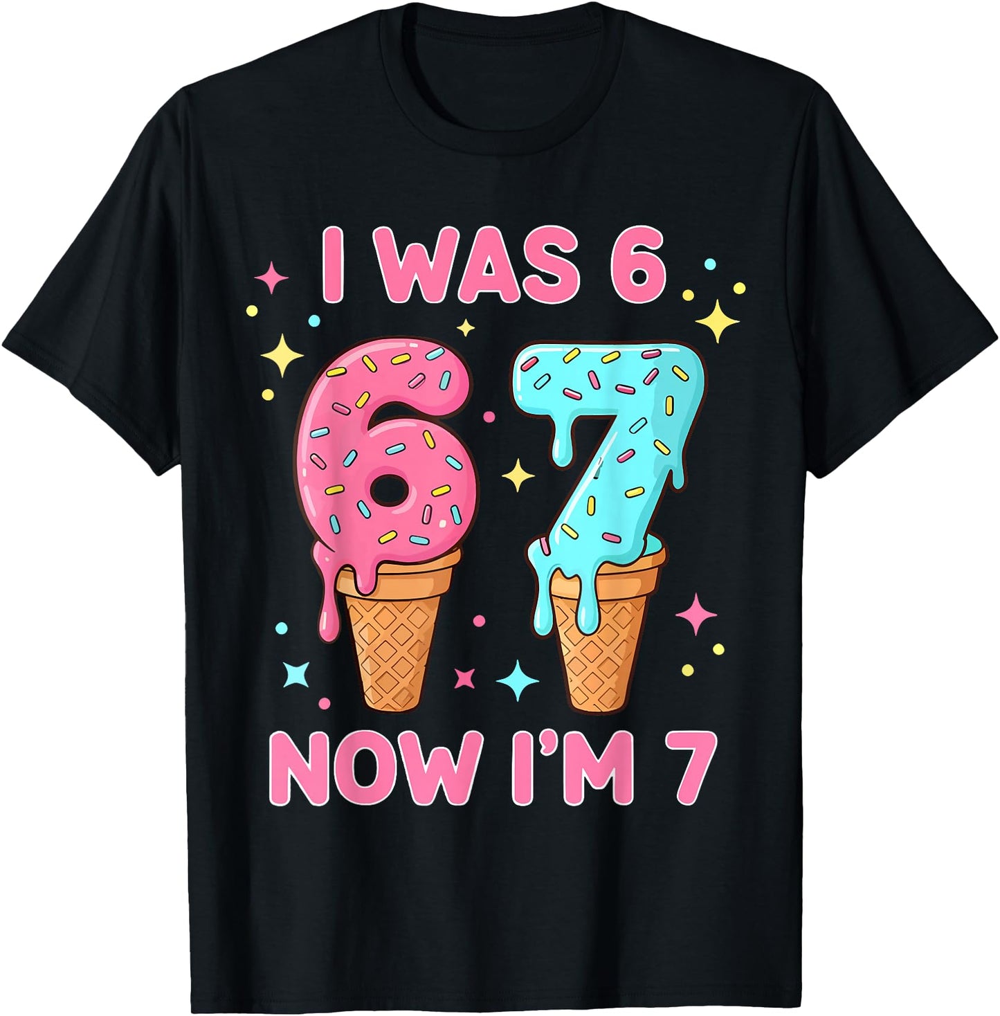 7 Year Old Birthday Shirt was 6 Now I'm 7 67 Funny Boy Girl