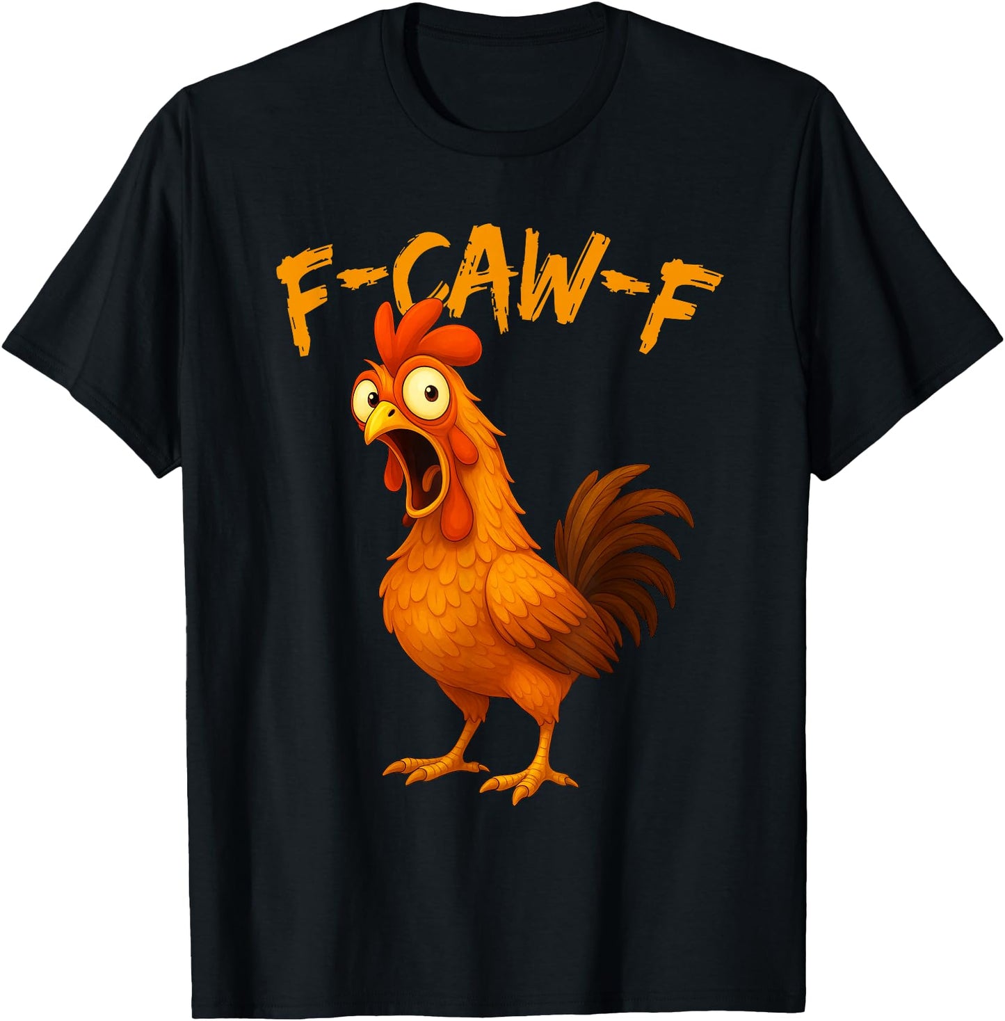 F-Caw-F Funny Chicken Humor F-Caw-F Quote Rooster Meme