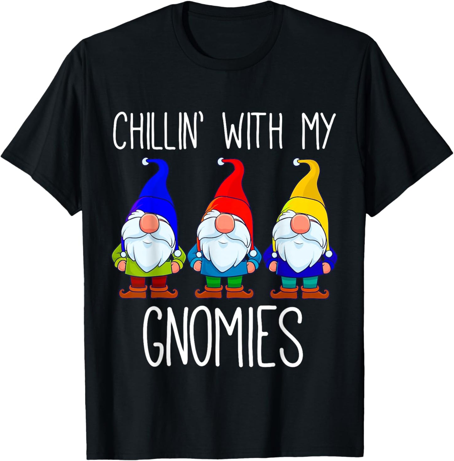 Chillin With My Gnomies, Christmas Garden Gnome Xmas God Jul