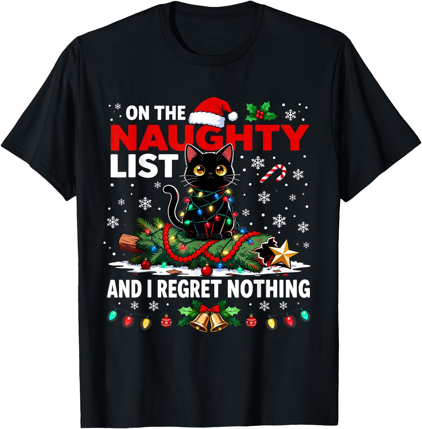 I Regret Nothing On The Naughty List Christmas Black Cat