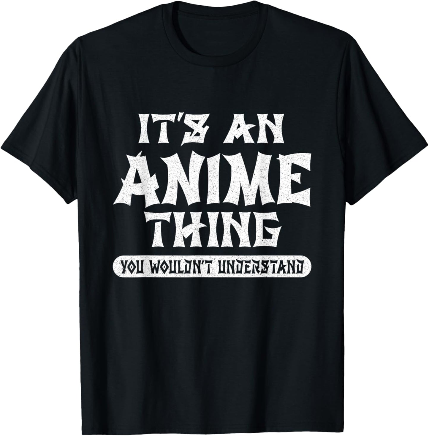 It's An Anime Thing You Wouldn't Understand Anime Girls Boys