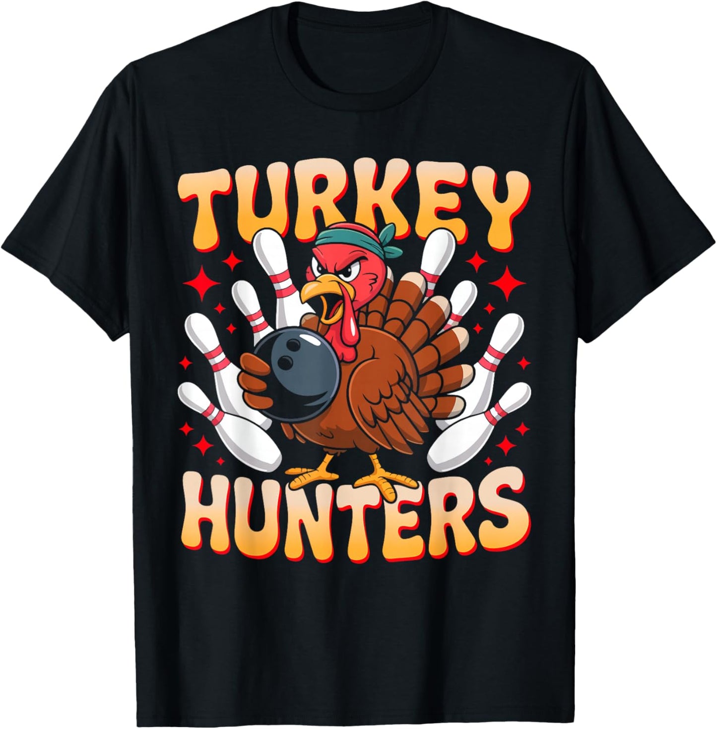 Turkey Hunters Funny Bowling Thanksgiving Fall Autumn Bowler