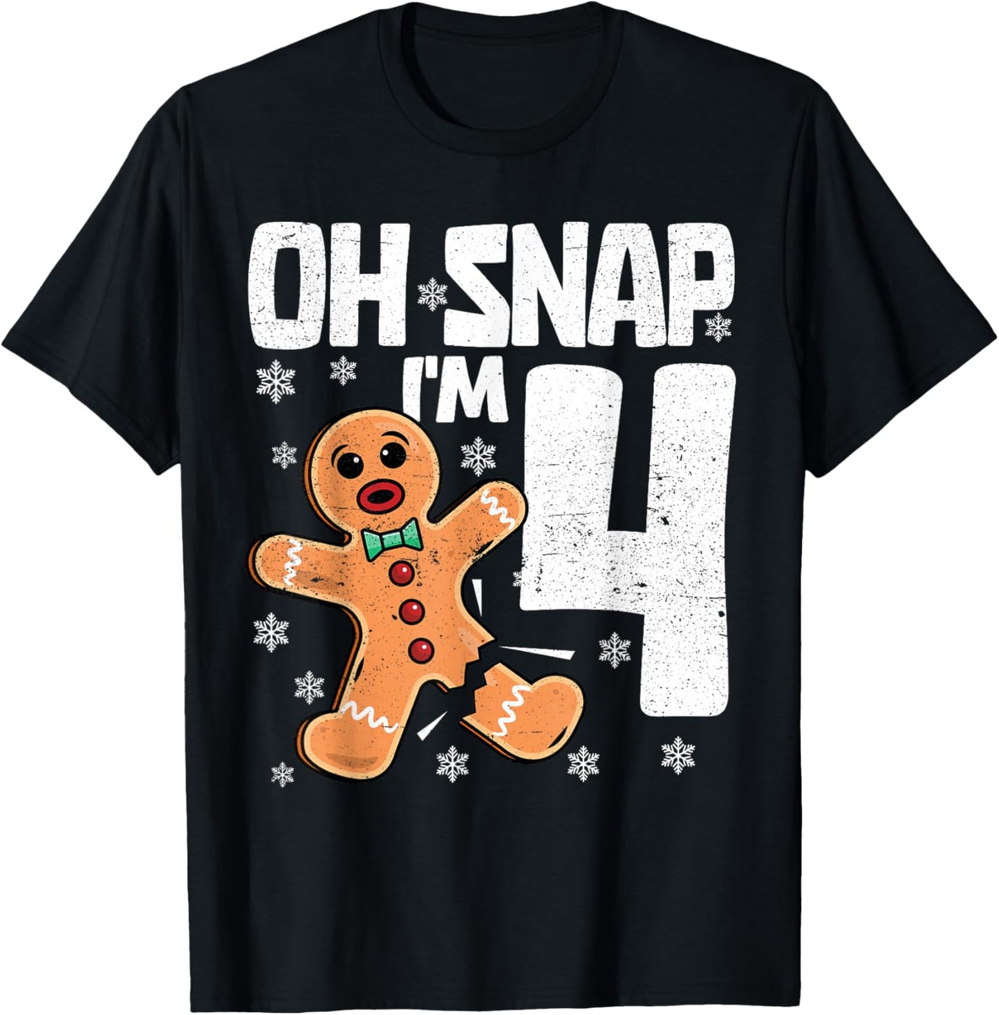 Christmas 4 Year Old Oh Snap Gingerbread Man 4th Birthday