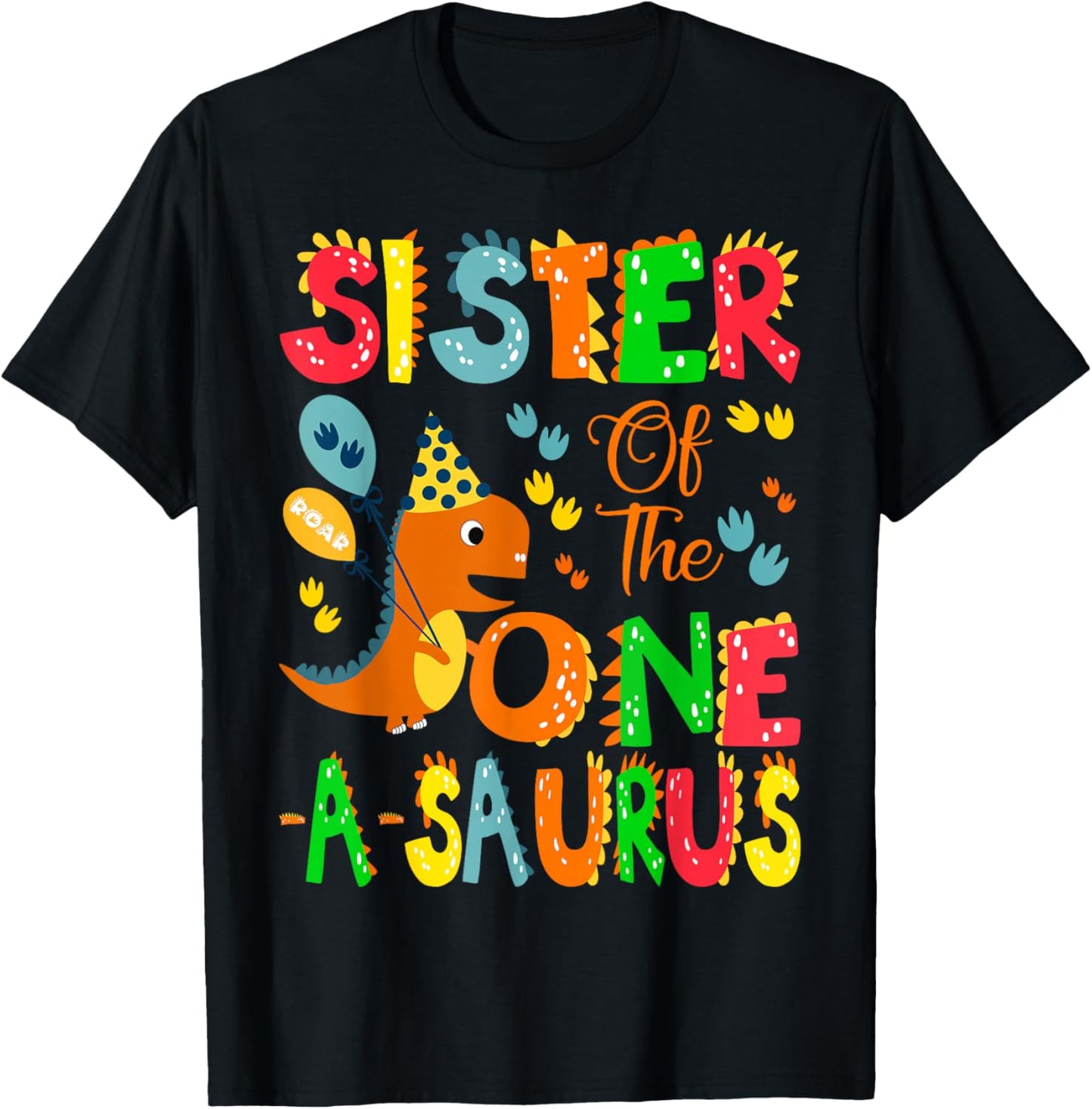 Sister of The One-A-Saurus 1St Birthday Boy Dinosaur