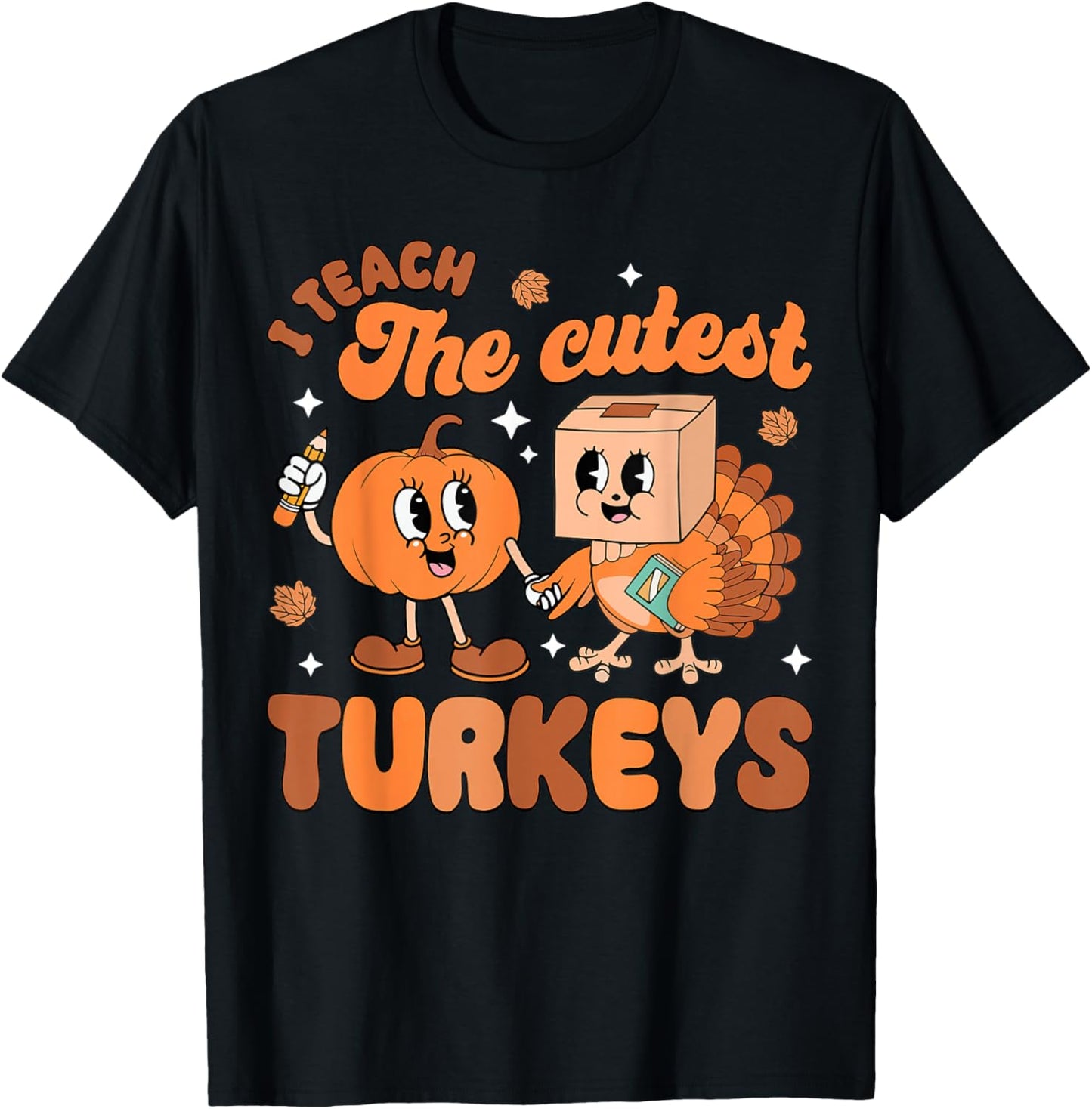 Retro I Teach The Cutest Turkey Thanksgiving Pumpkin Teacher