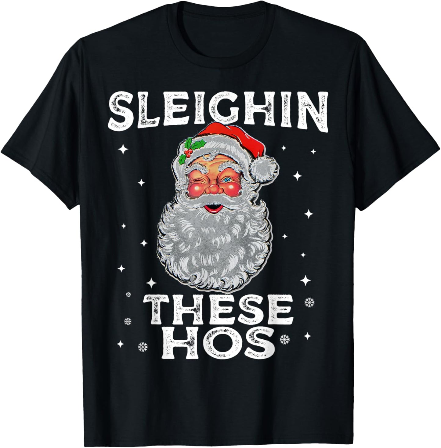 Funny Sleighin These Hos Quote Xmas Santas Sleigh Adult Joke