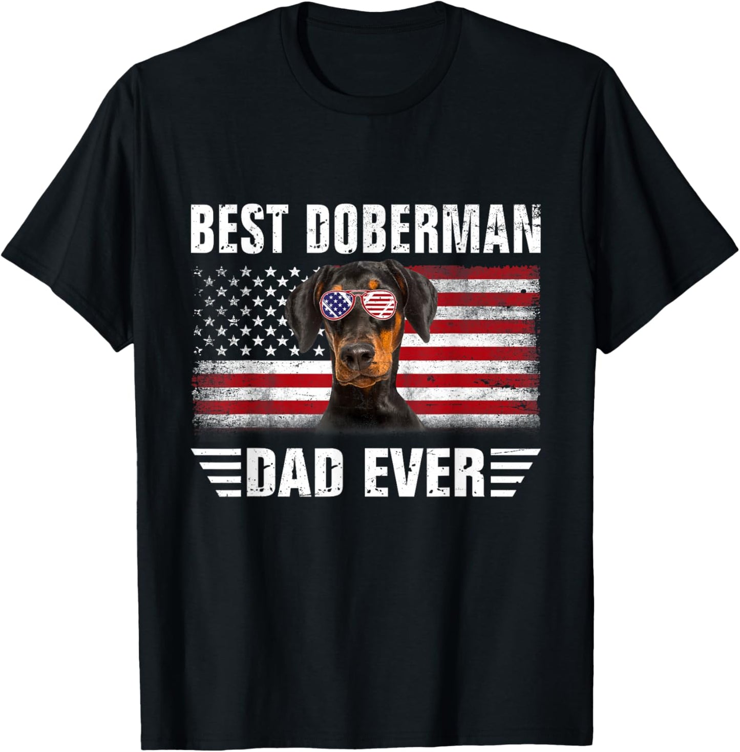American Flag Best Doberman Dad Ever Tee Dog Dad T-Shirt