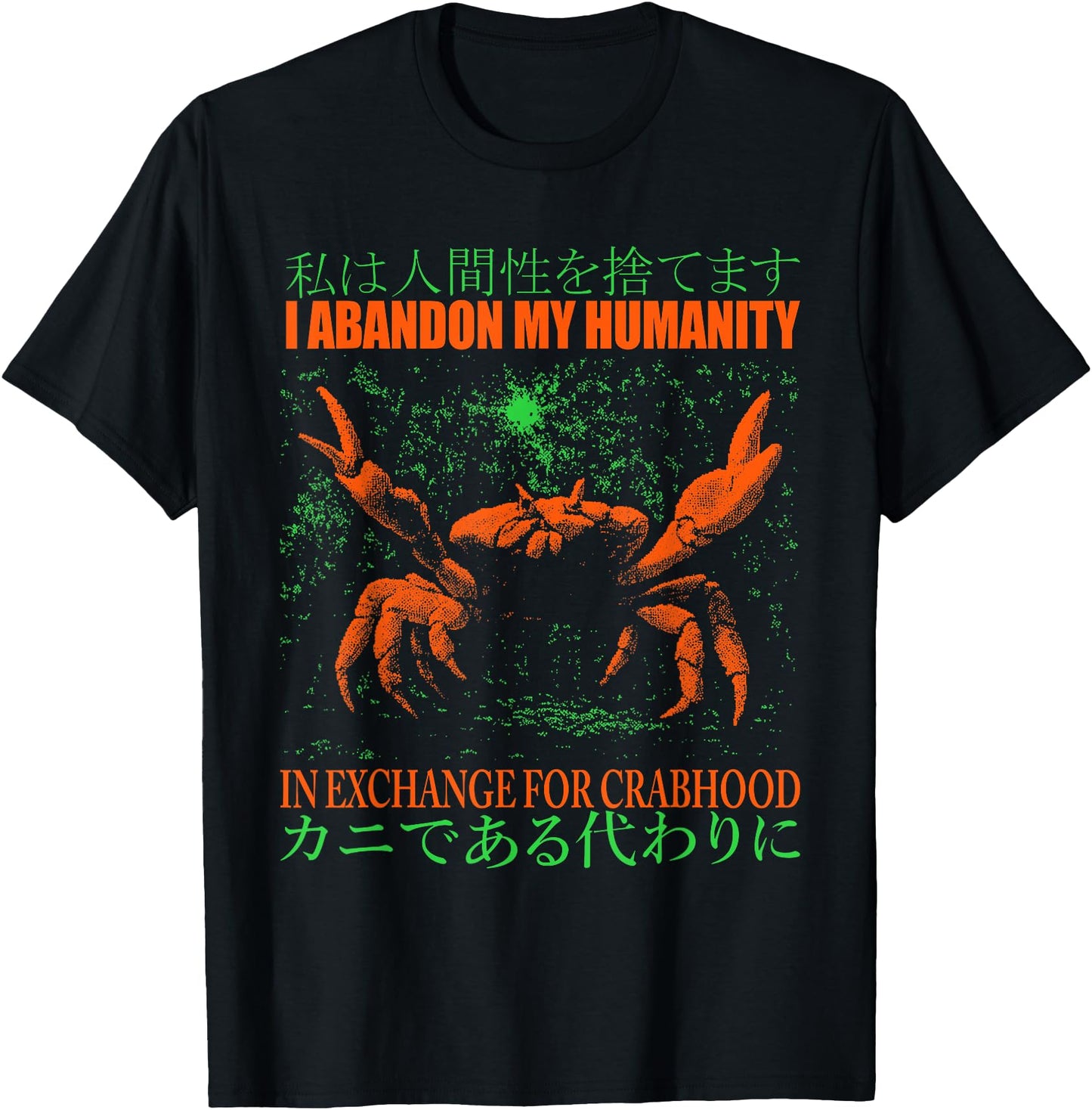 I Abandon My Humanity Vintage Japanese Crab Jokes