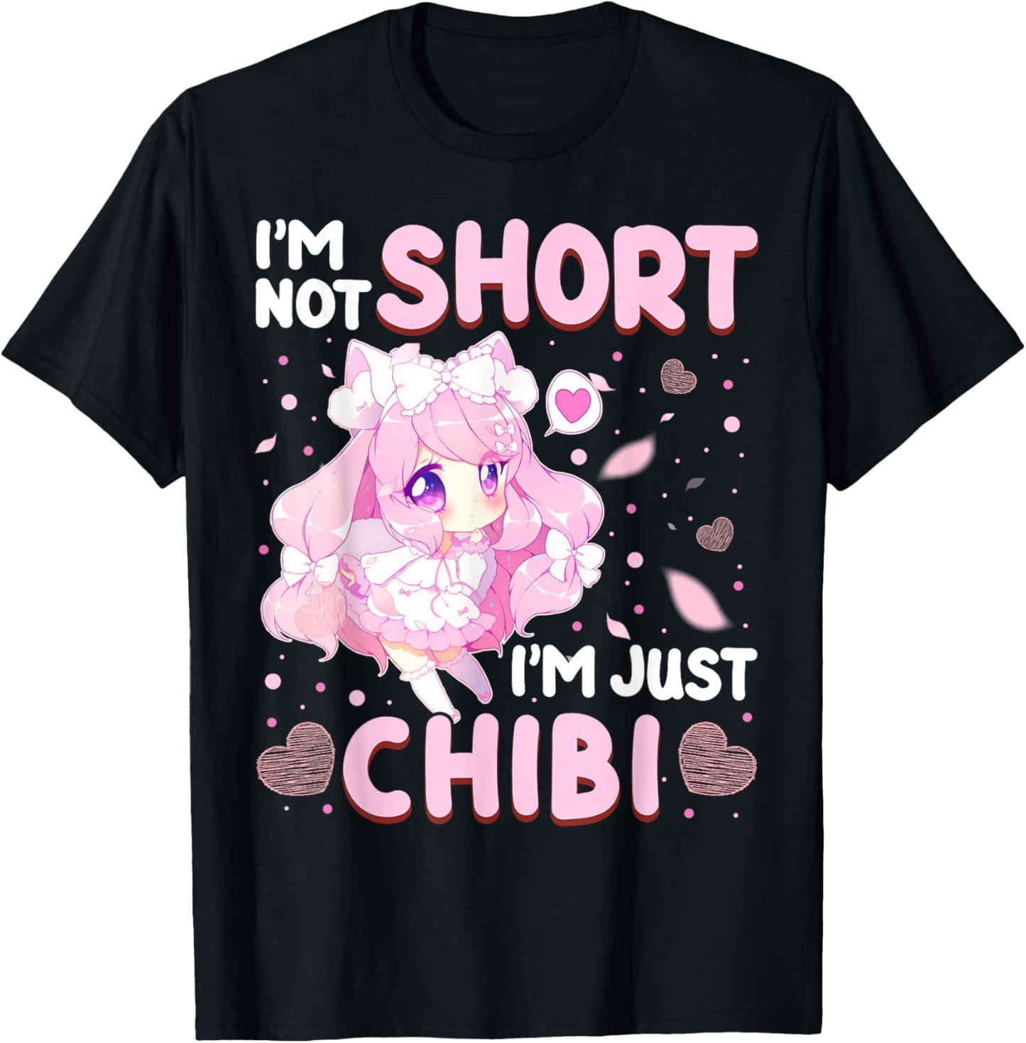 I'm Not Short I'm Just Chibi Japanese Fan Anime Lover