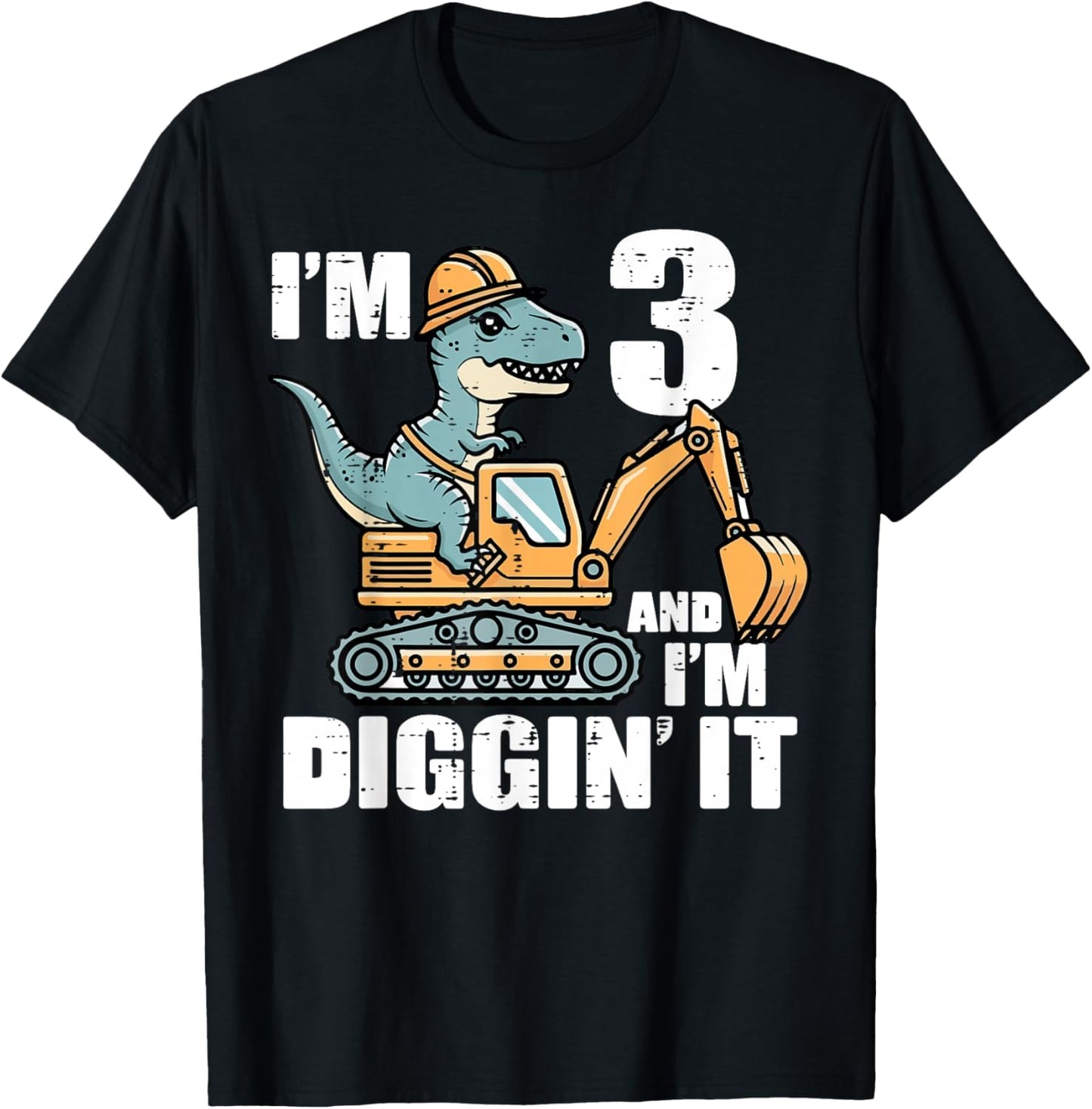 Im 3 and Diggin It Dino Excavator 3rd Birthday Trex Boys Kid