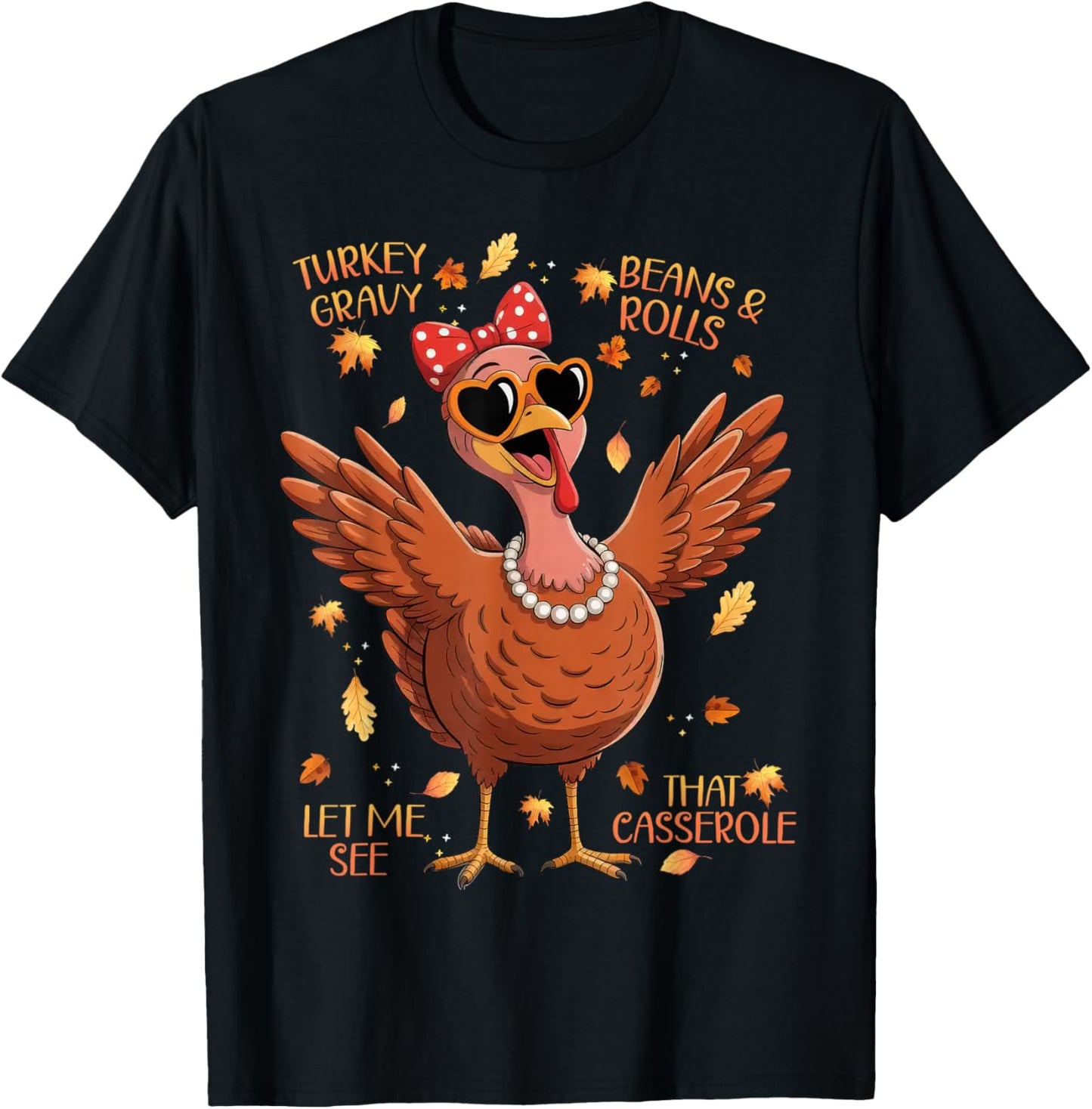 Turkey Gravy Beans Rolls Casserole Women Funny Thanksgiving