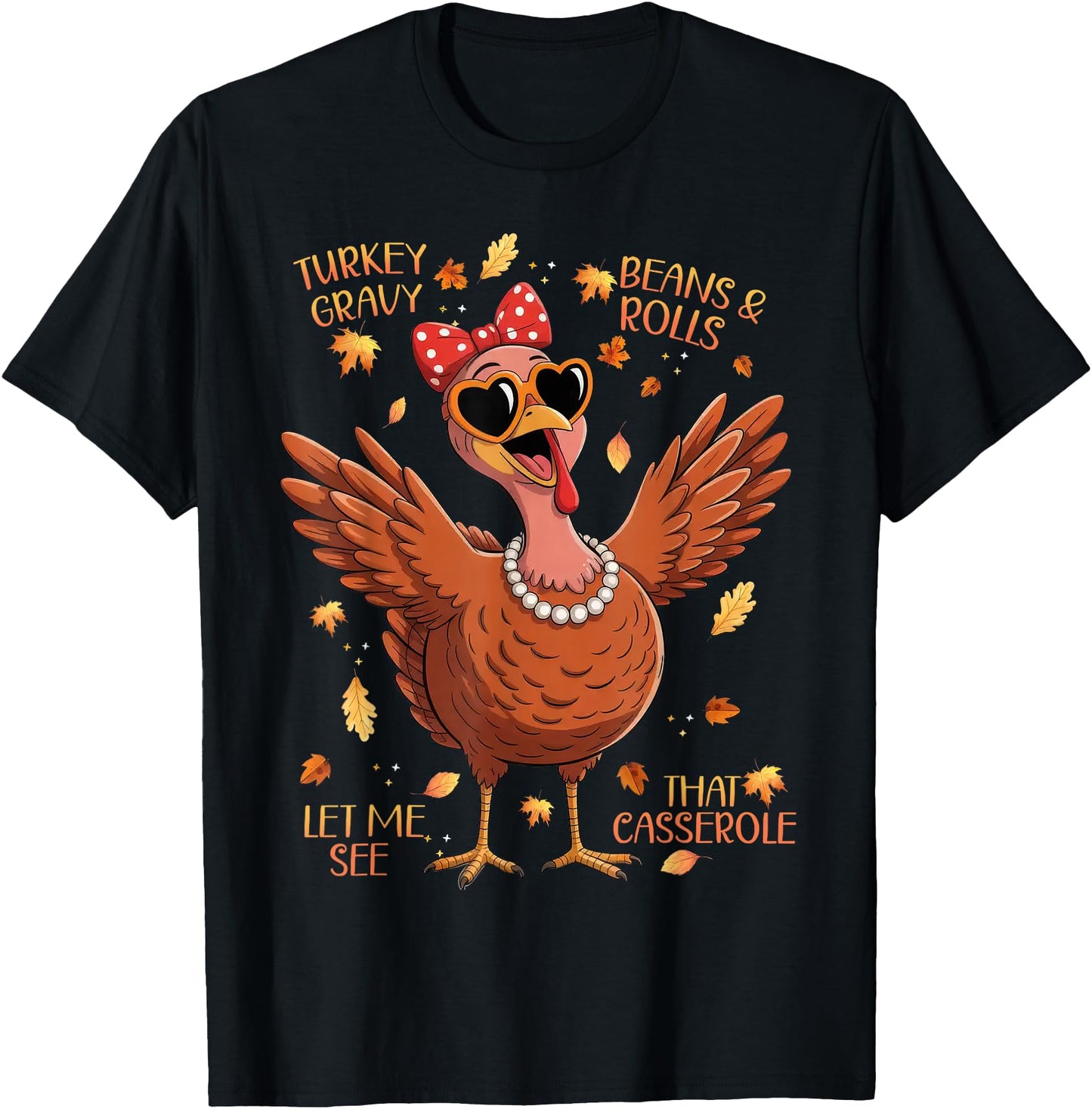 Turkey Gravy Beans Rolls Casserole Women Funny Thanksgiving