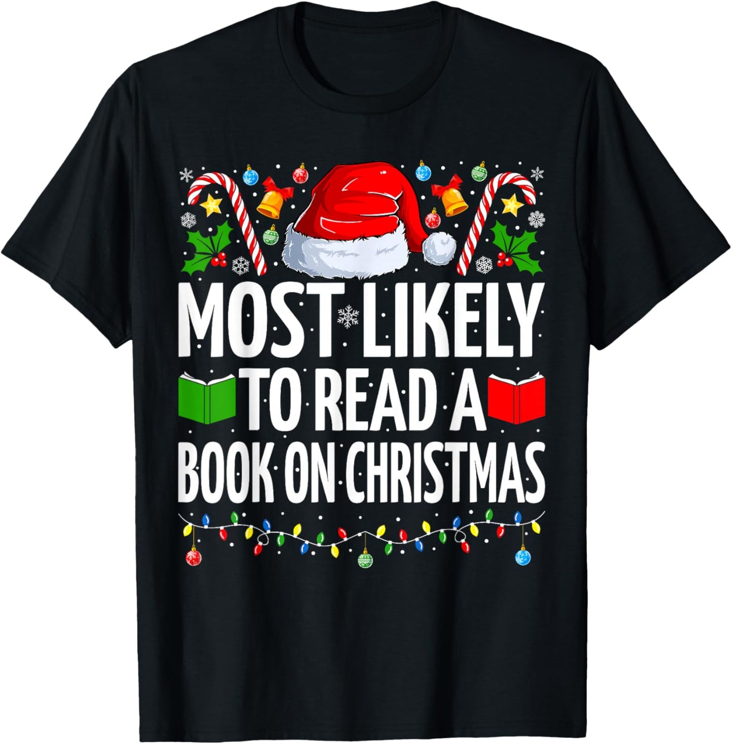 Most Likely To Read A Book On Christmas Book Lover