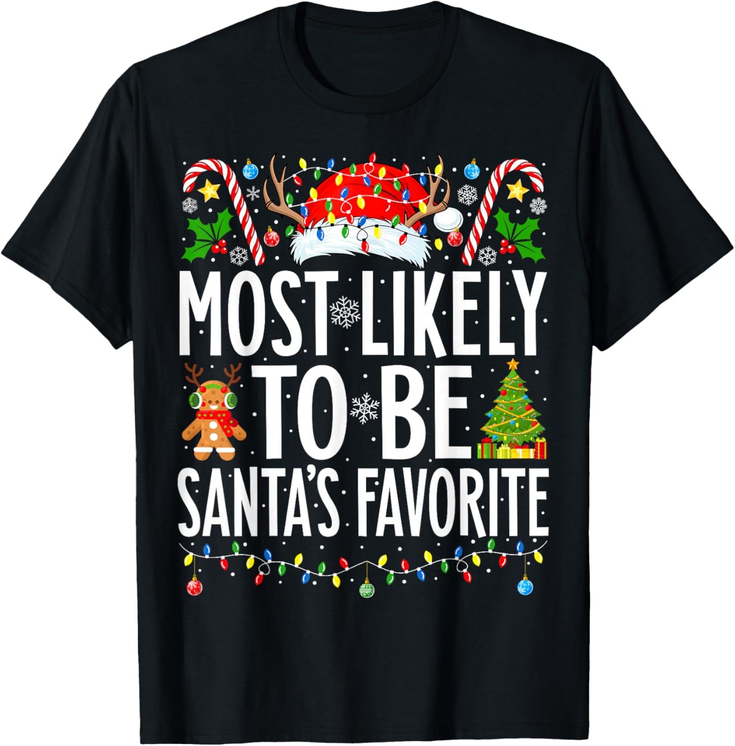 Most Likely To Be Santa's Favorite Xmas Family Christmas