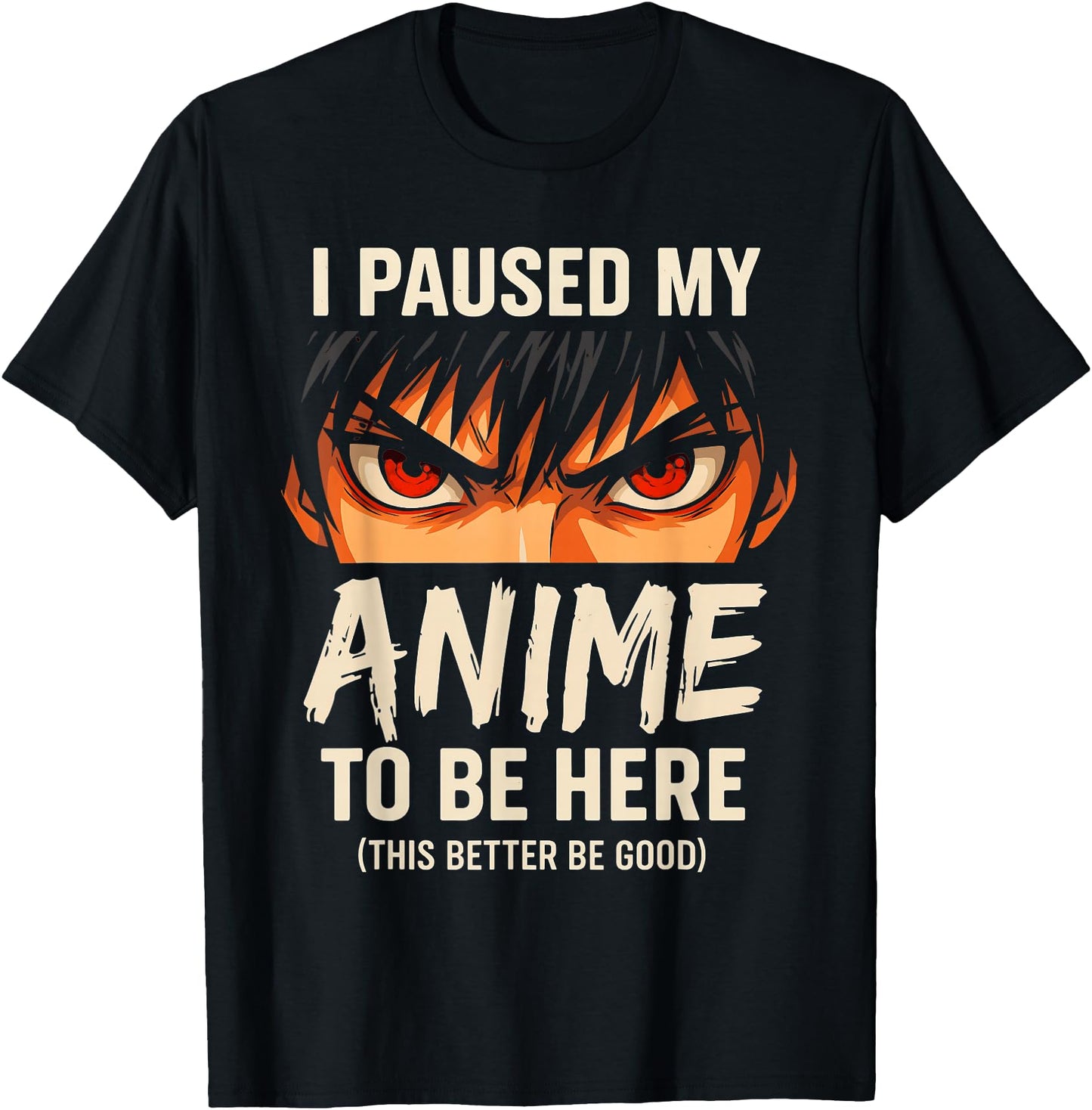 I Paused My Anime to Be Here Japan Kawaii Anime