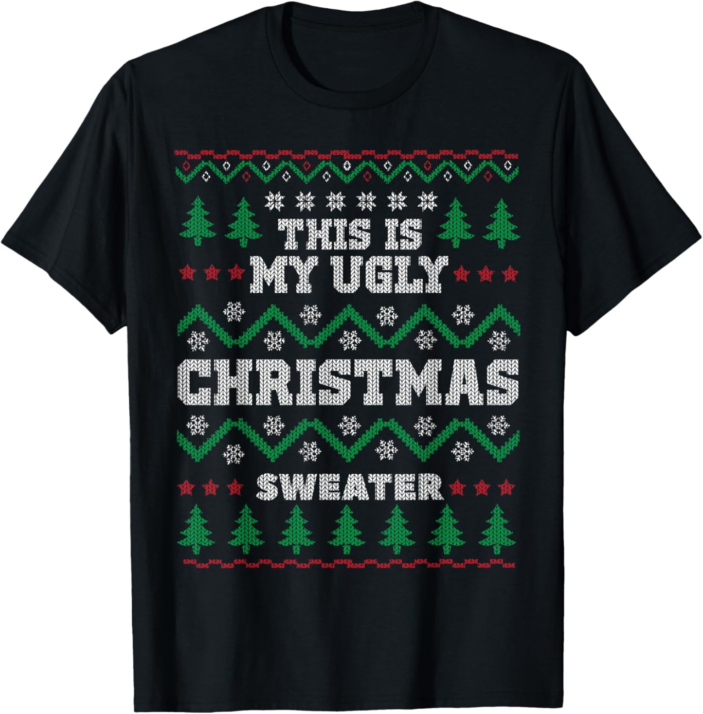 This Is My Ugly Christmas Sweater T-Shirt For X-Mas Parties
