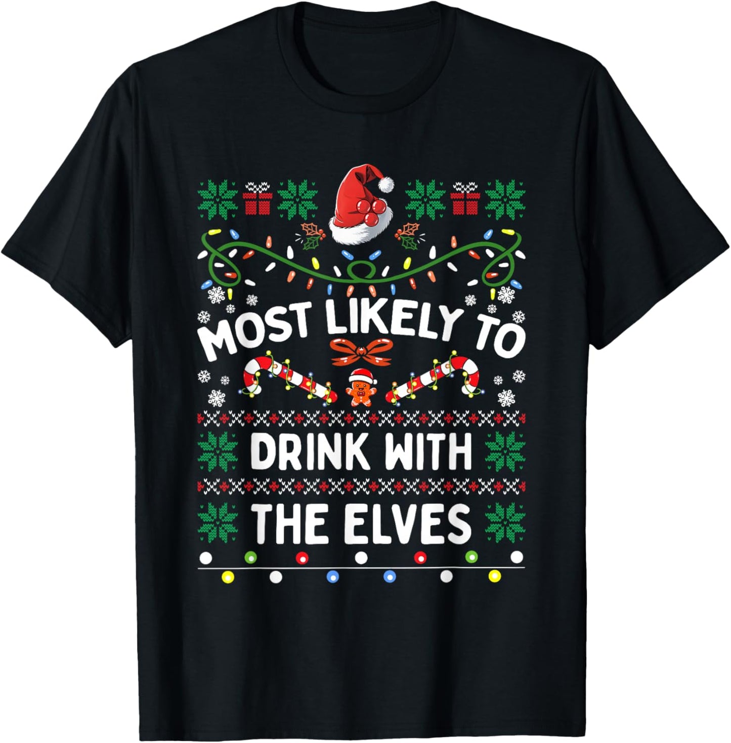 Most Likely To Drink With The Elves Funny Christmas Family
