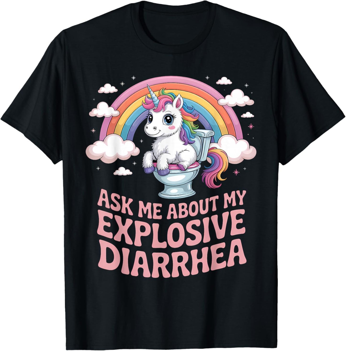 Ask Me About My Explosive Diarrhea