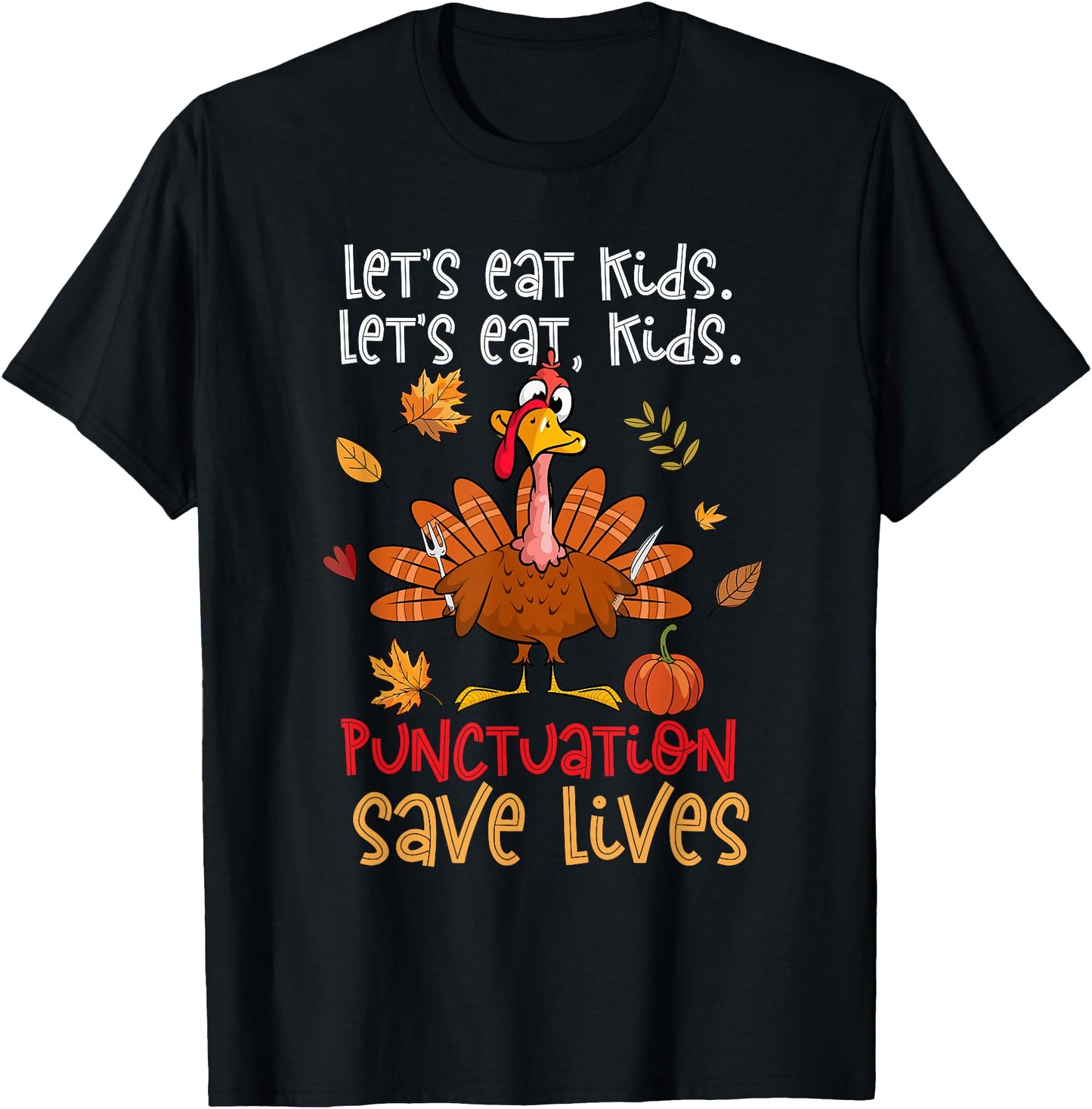 Lets Eat, Funny Thanksgiving Teacher Turkey