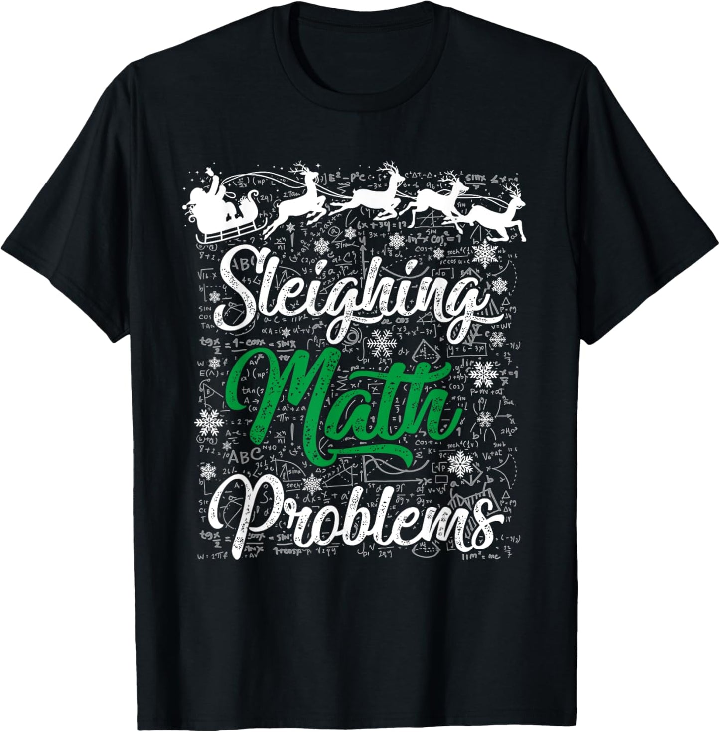 Sleighing Math Problem Xmas in Math Teacher Christmas Men Women