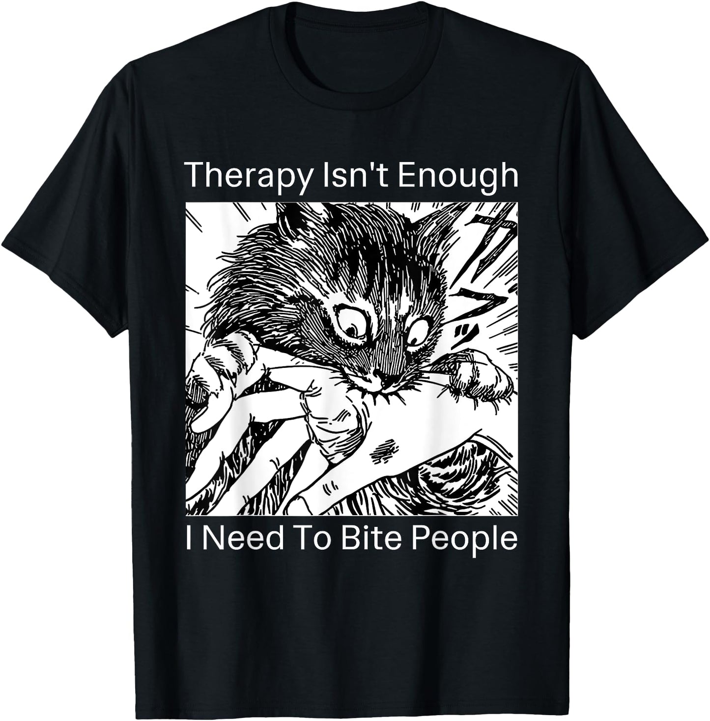 Therapy Isn't Enough I Need to Bite People Cat Japanese Meme