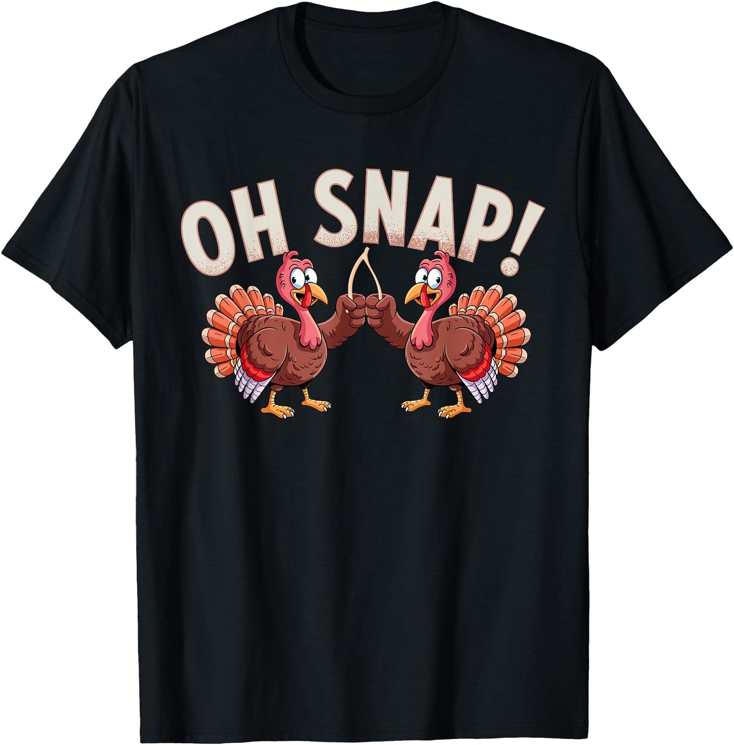 Oh Snap! Funny Turkey With Wishbone Thanksgiving