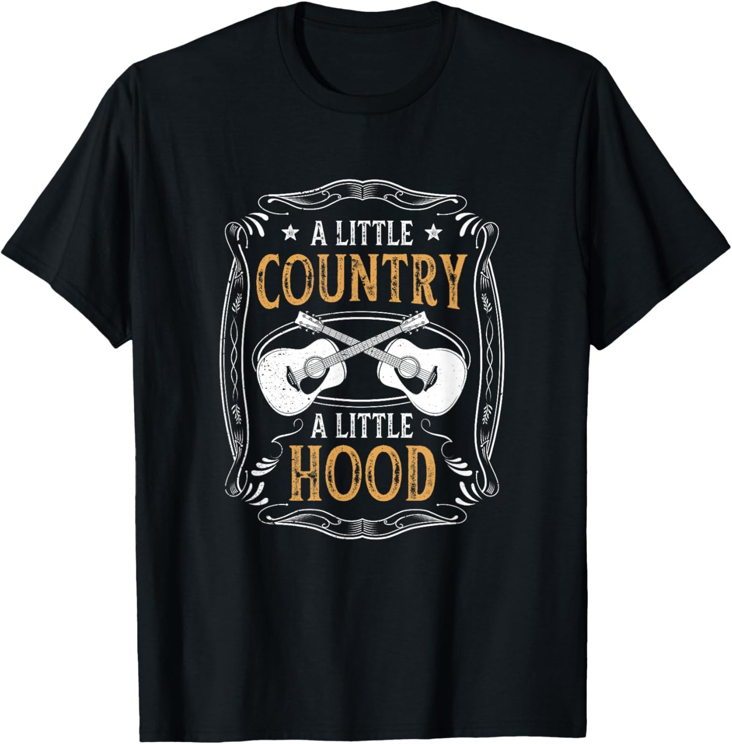A Little Country A Little Hood Quote Cowboy Music Gift Lover T-Shirt