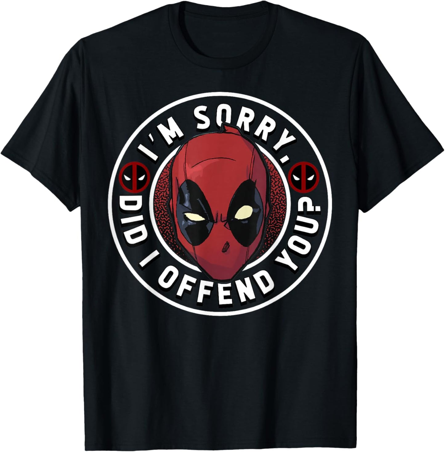 Marvel Deadpool I'm Sorry Did I Offend You