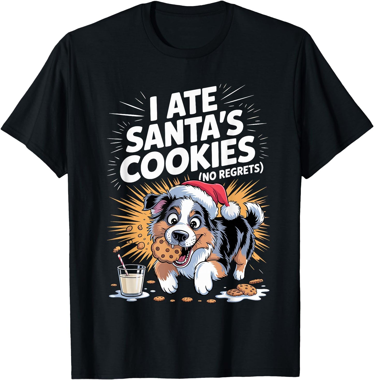 I Ate Santas Cookies Xmas Dog Christmas Australian Shepherd