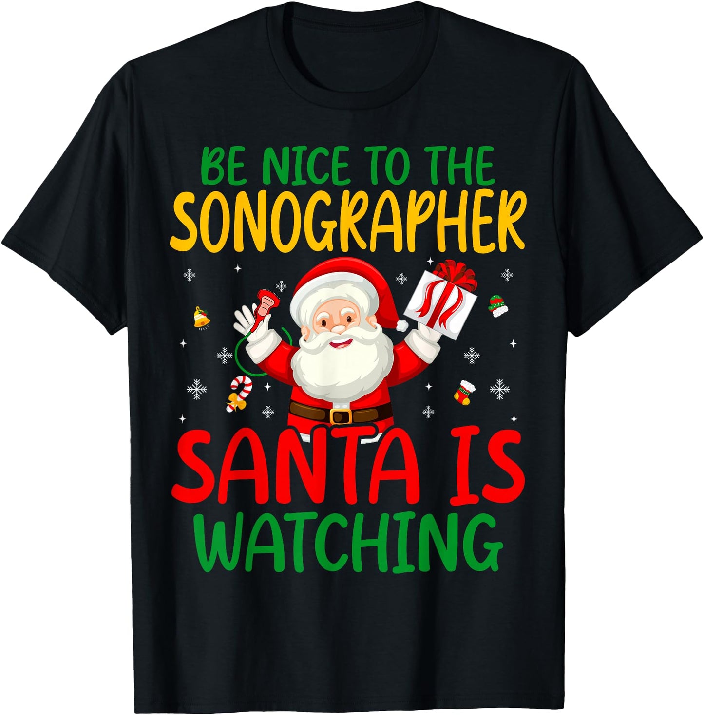 Be Nice to The Sonographer Santa is Watching