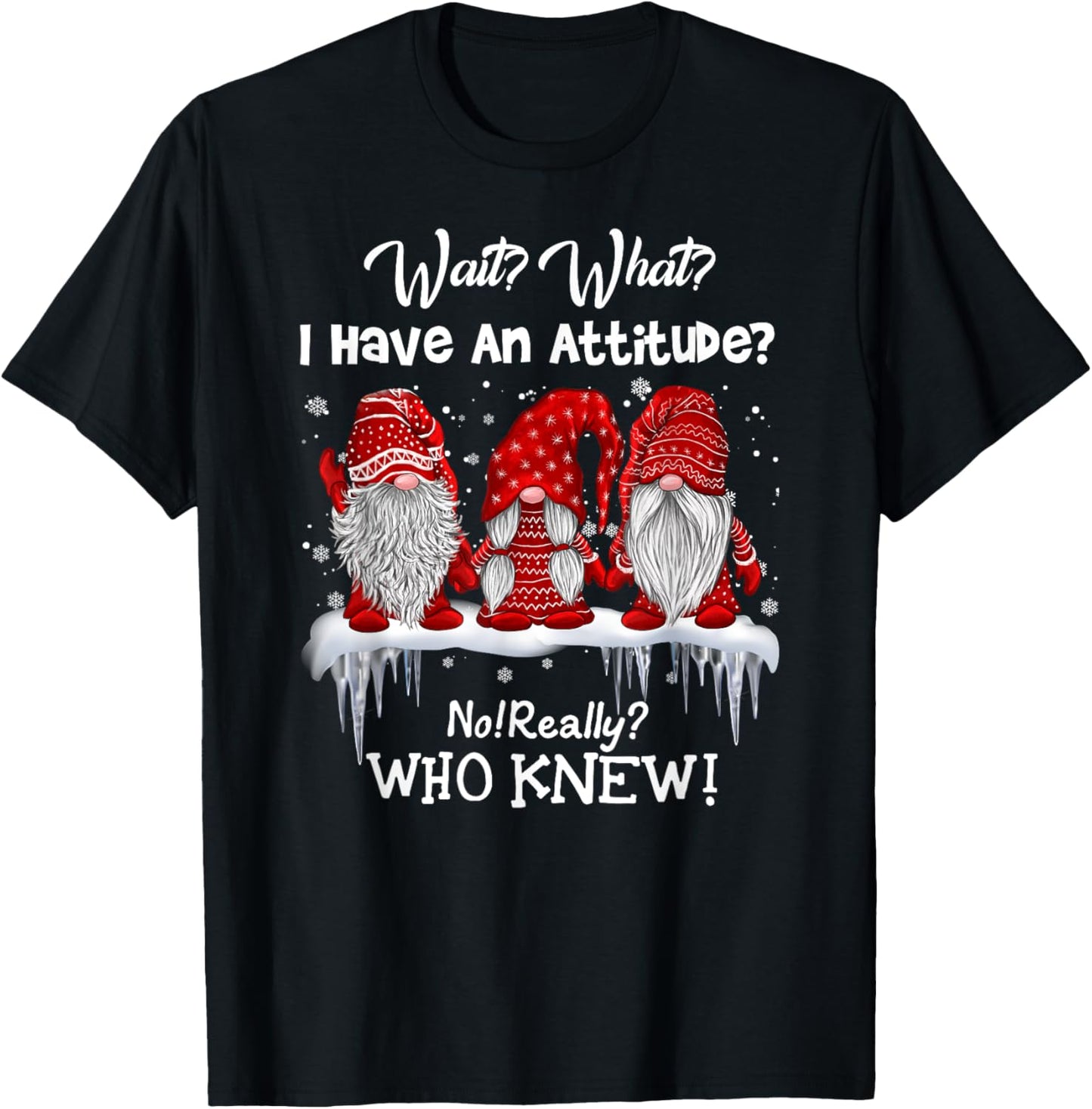 Wait what I have an attitude no really who knew gnome xmas