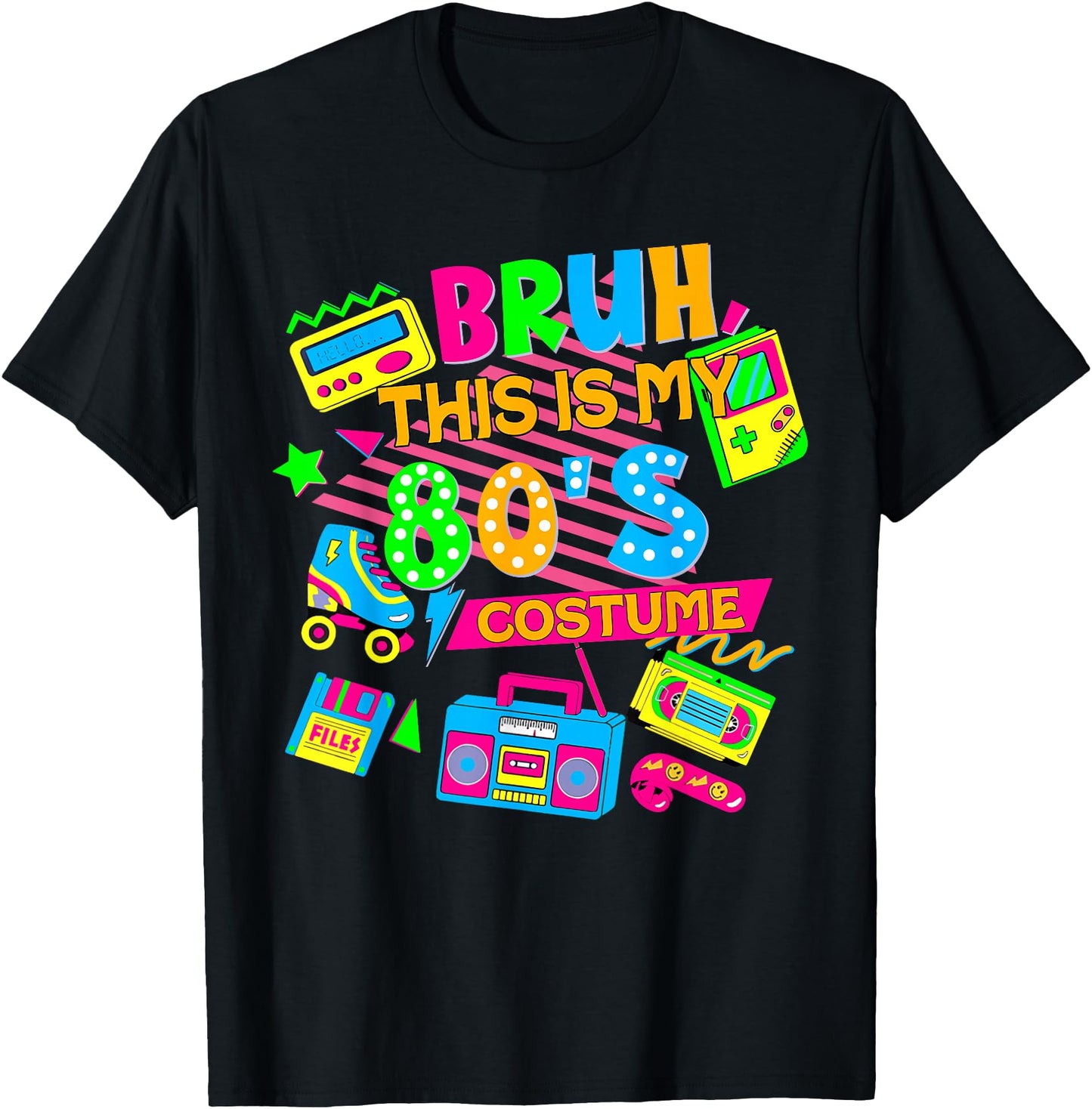 Bruh This Is My 80's Costume 1980s Eighties Theme Retro 80s
