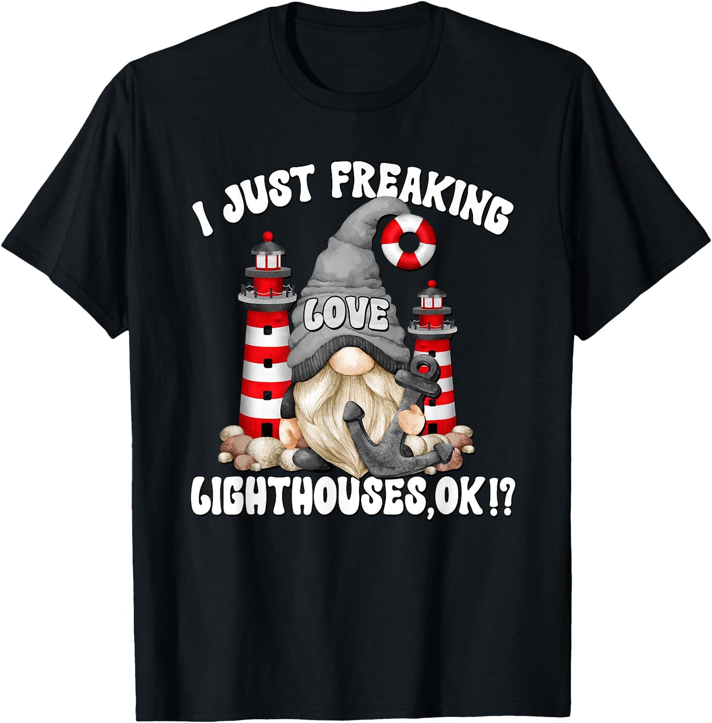 Funny Saying For Women And Men Lighthouse Gnome Graphic