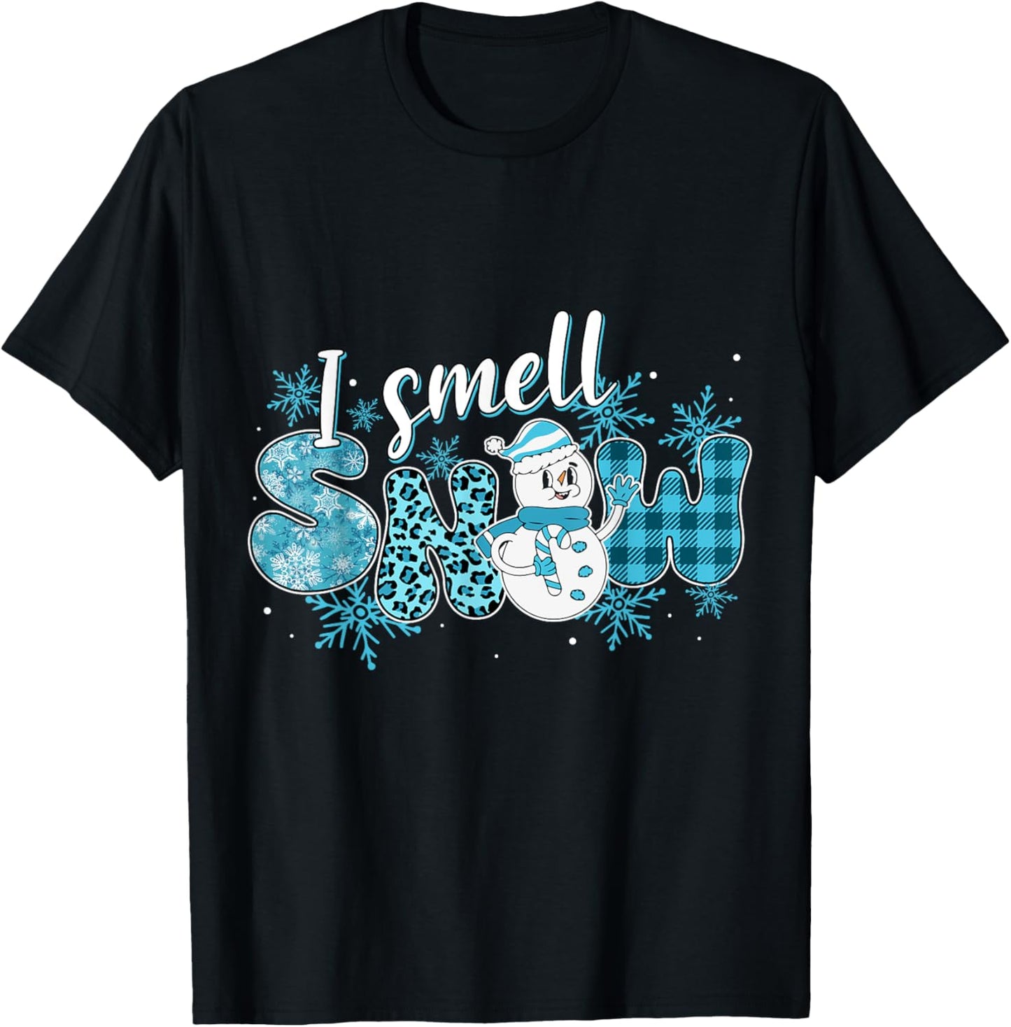 I Smell Snow Winter Snowman Christmas Holiday Snowflake Xmas