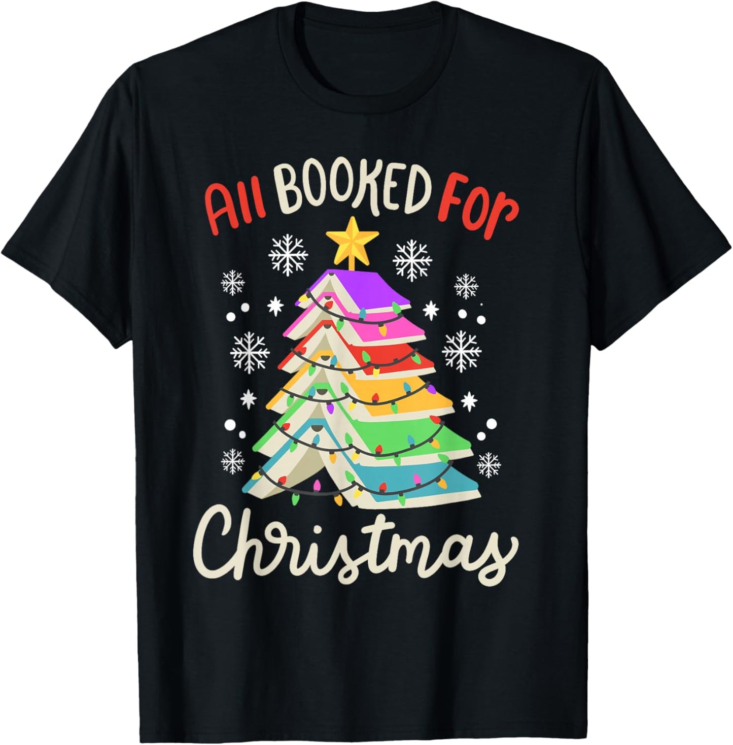 All Booked For Christmas Funny Book Lovers Xmas Tree Women