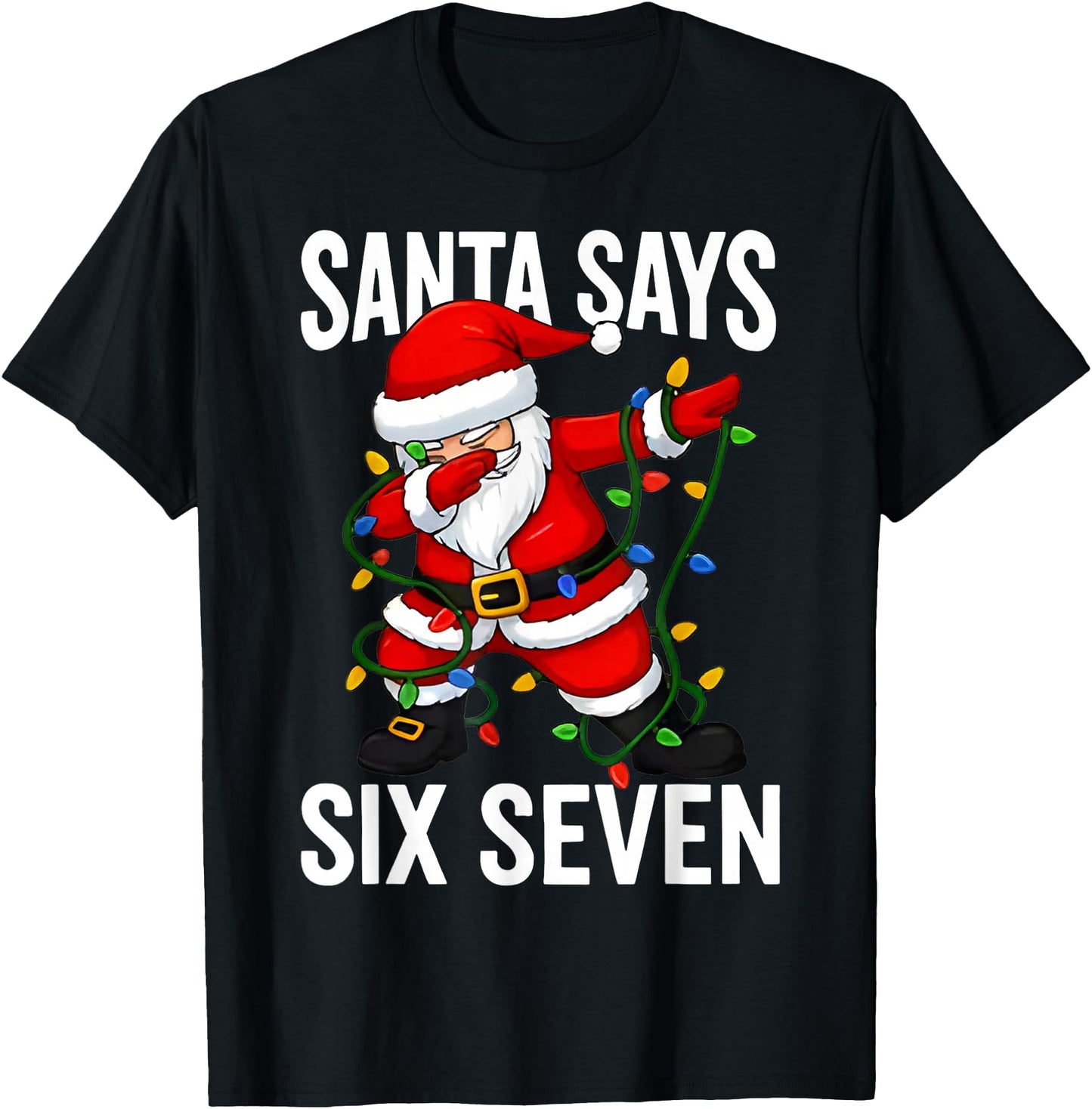 Santa Says Six Seven Christmas Funny Trendy 6 7 Viral Meme