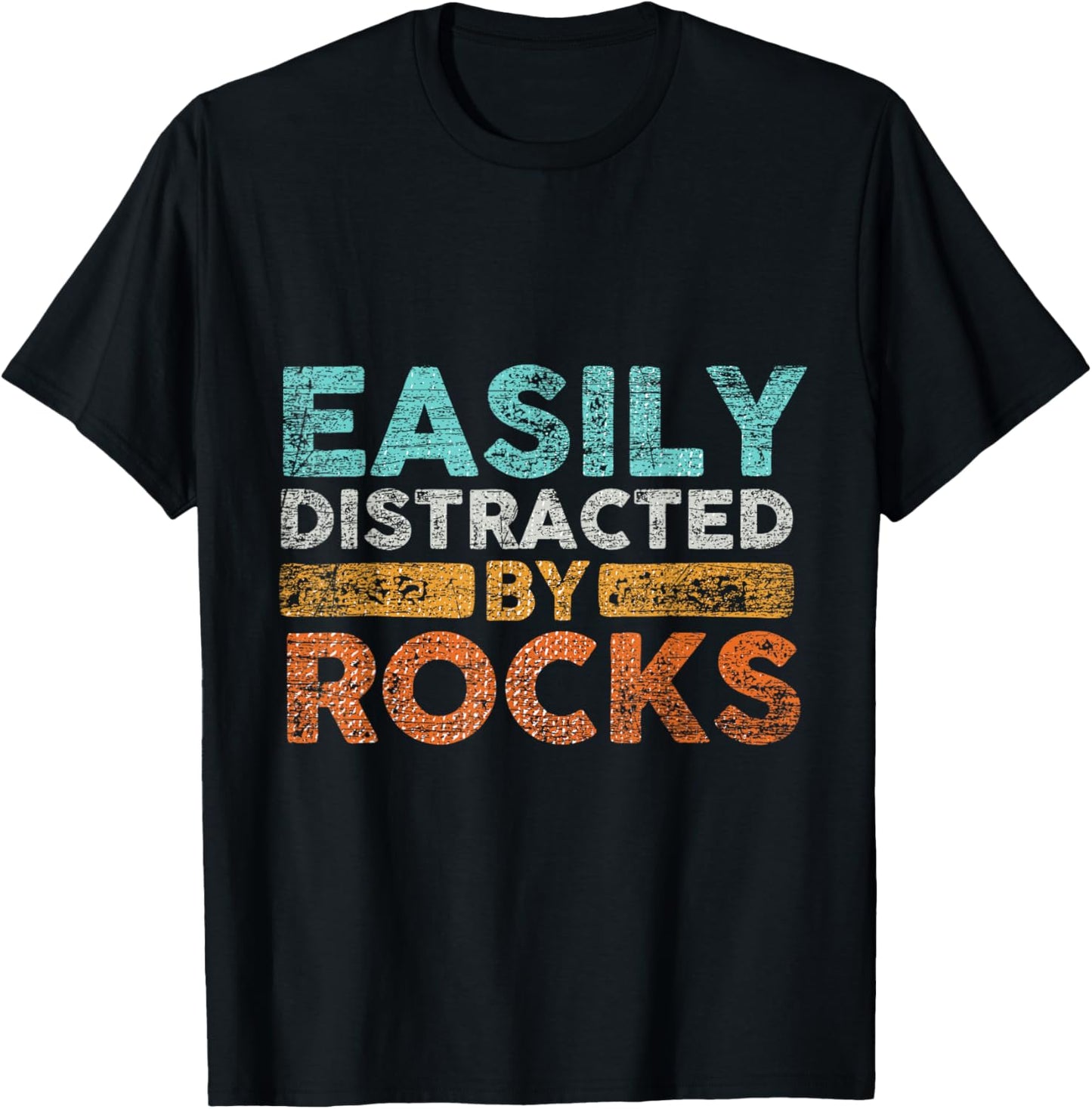 Paleontologist & Geologist Geology Gifts Easily Distracted By Rocks Unisex-Adults Black