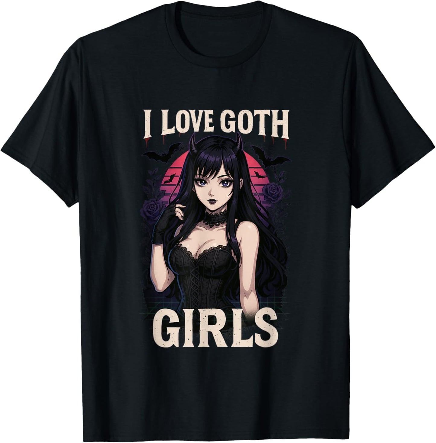I Love Goth Girls \u2013 Men\u2019s Gothic Anime goth lover
