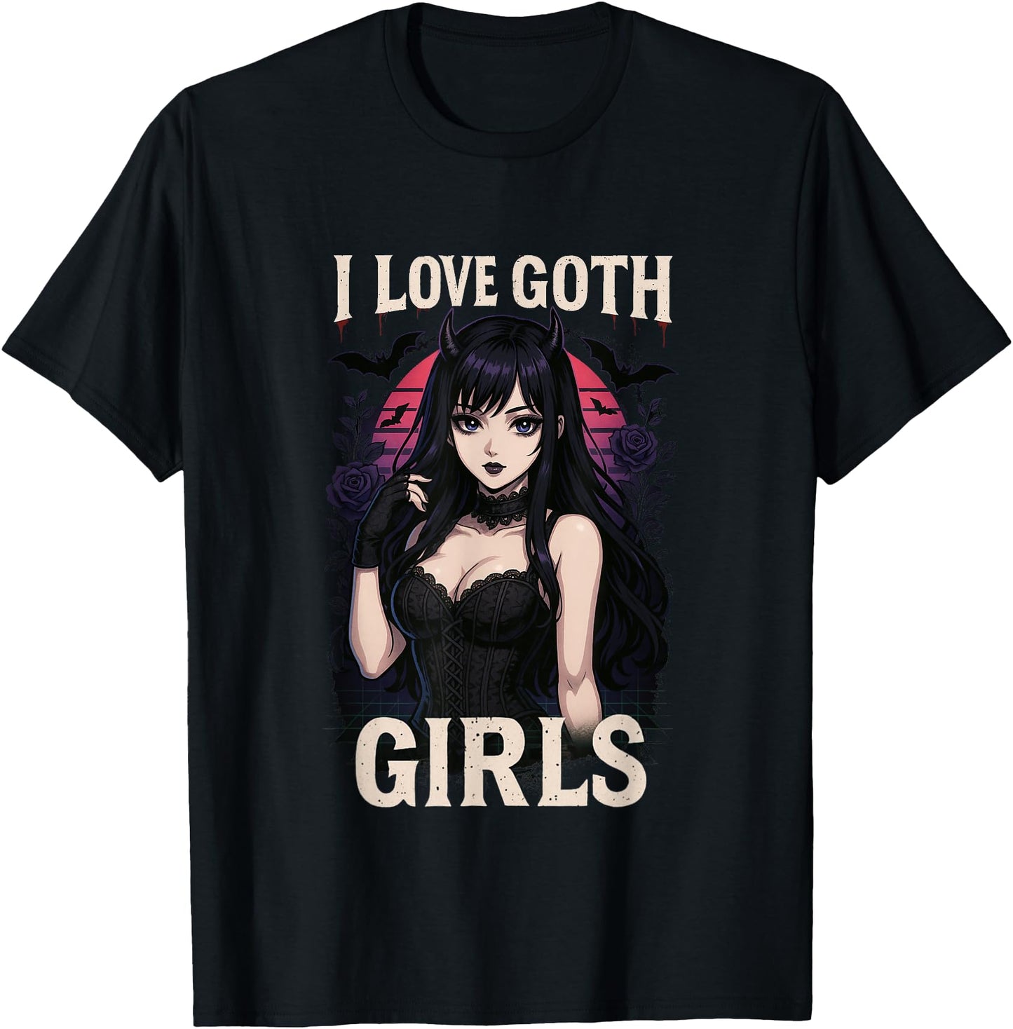 I Love Goth Girls Men's Gothic Anime goth lover