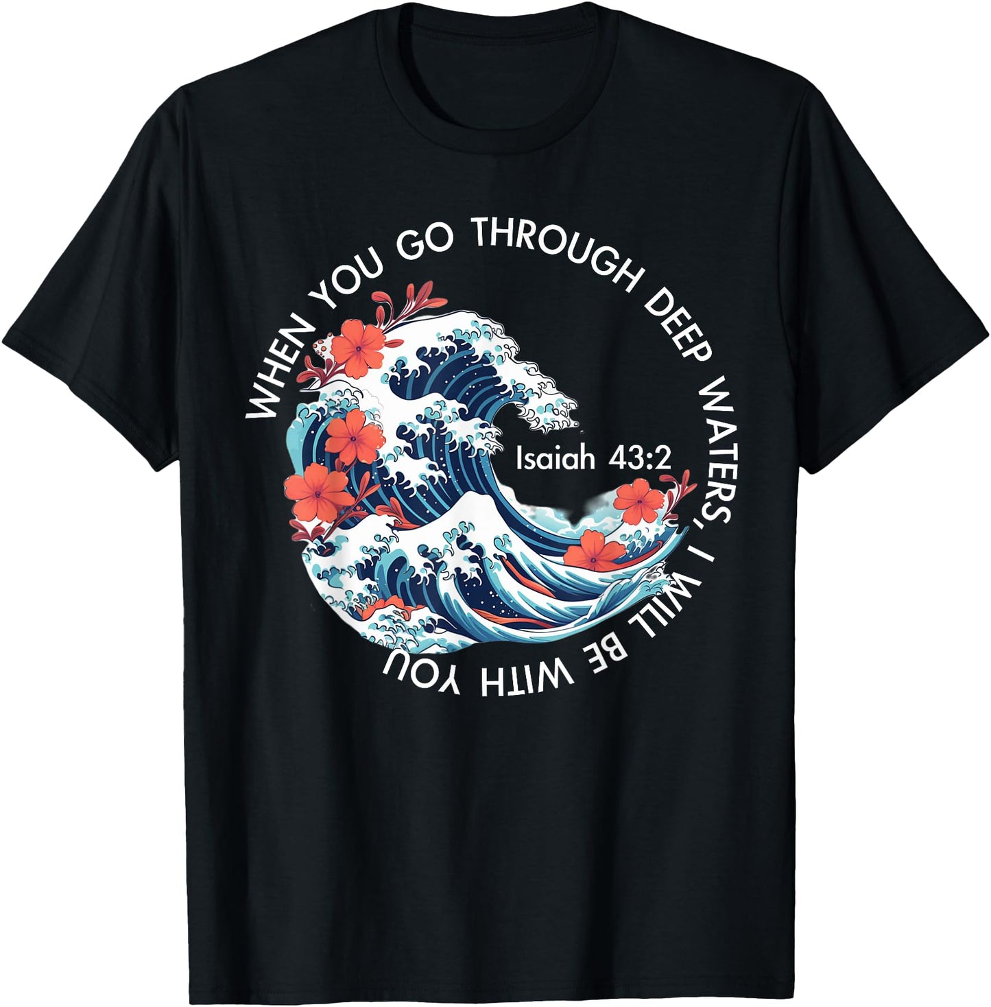When You Go Through Deep Water Japanese Kanagawa Wave Bible