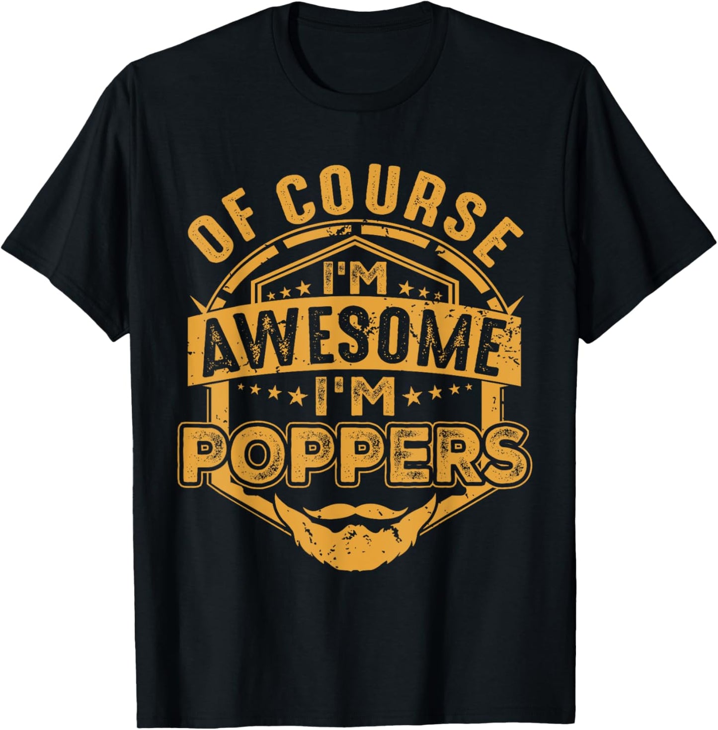 Mens Of Course I'm Awesome I'm Poppers, DAD\/Grandpa Xmas T Shirt