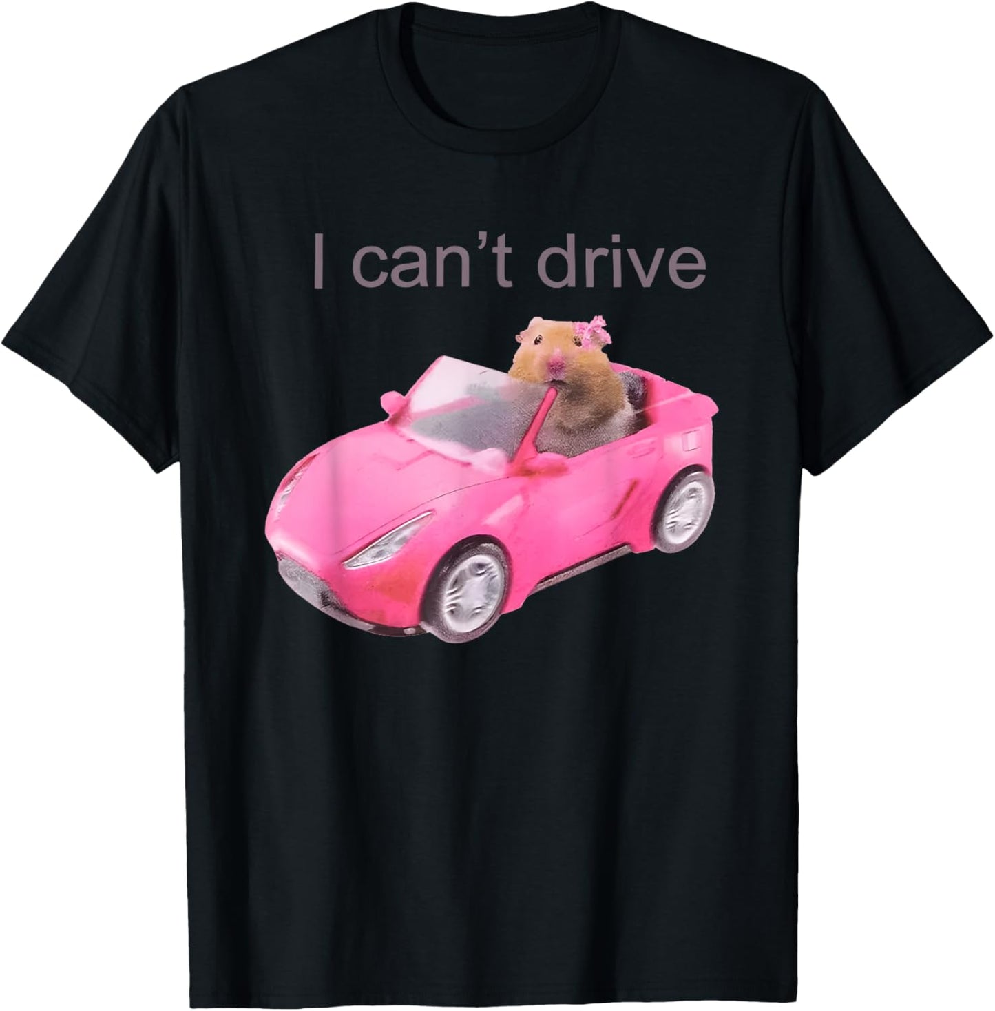Rat I Can't Drive Funny For Men Women