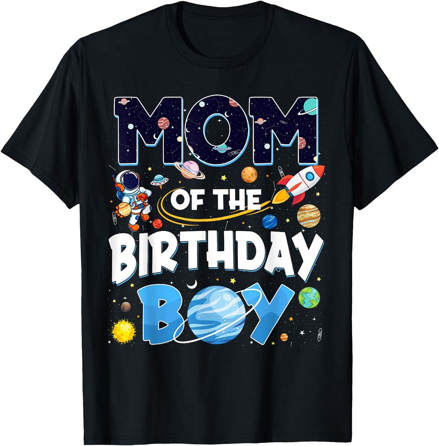 Mom of The Birthday Boy Astronaut Space Planets Family