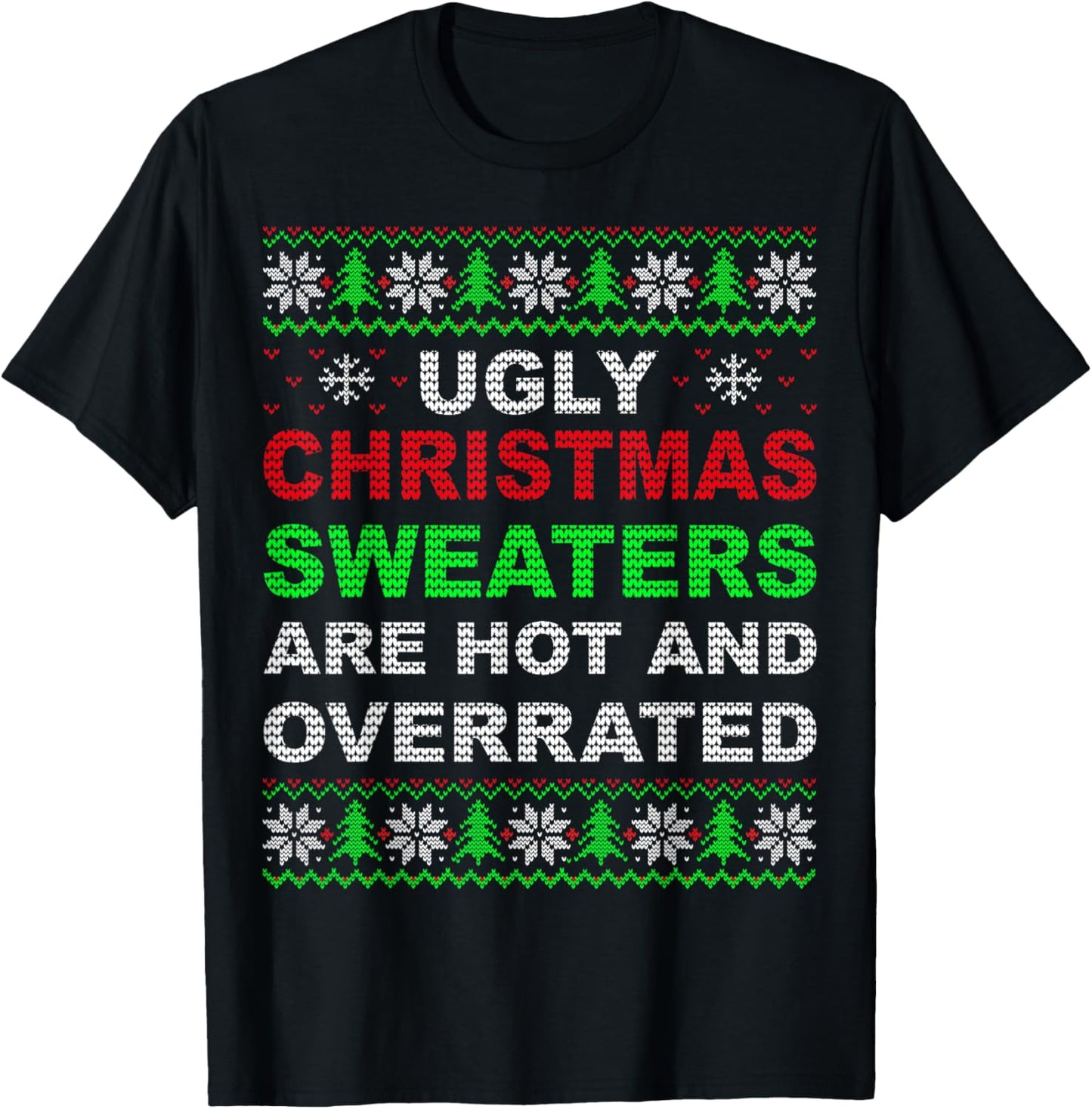 Ugly christmas sweaters are hot and overrated funny xmas