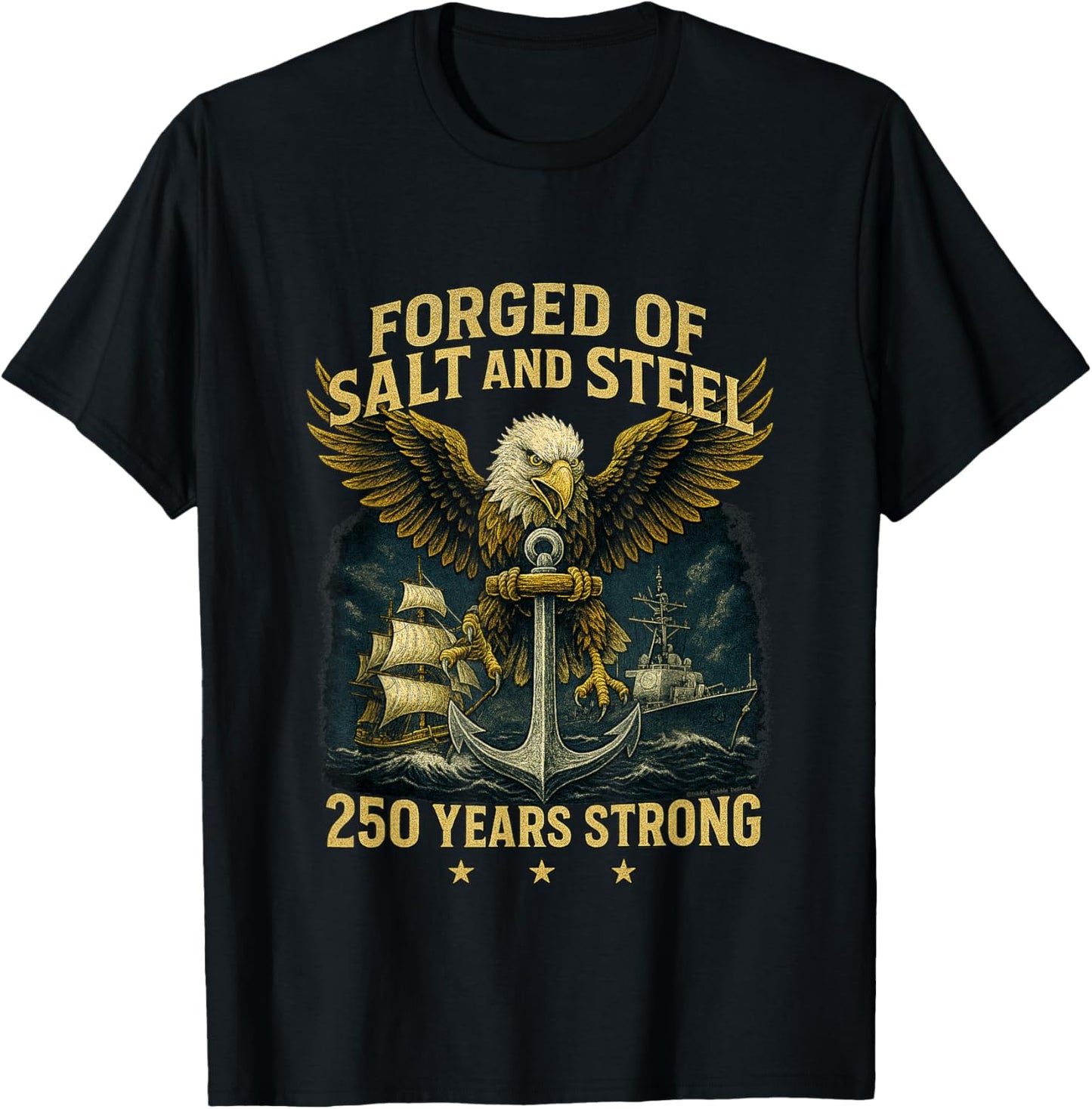 Forged of Salt and Steel U.S. Naval Ships 250th Anniversary